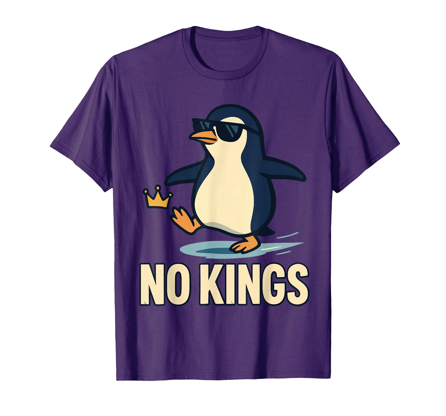 NO Kings Protest Signs Penguin – Funny Rebellious Animal T-Shirt