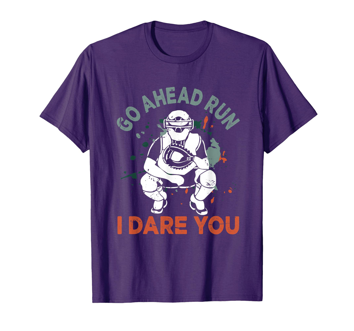 Baseball Catcher Youth Quote Go Ahead Run I Dare You T-Shirt