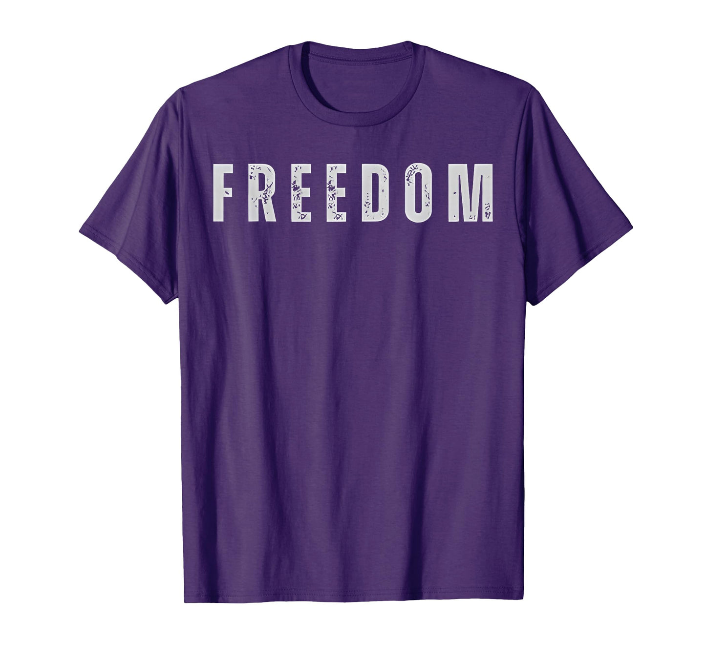 Freedom, Freedom Shirt T-Shirt