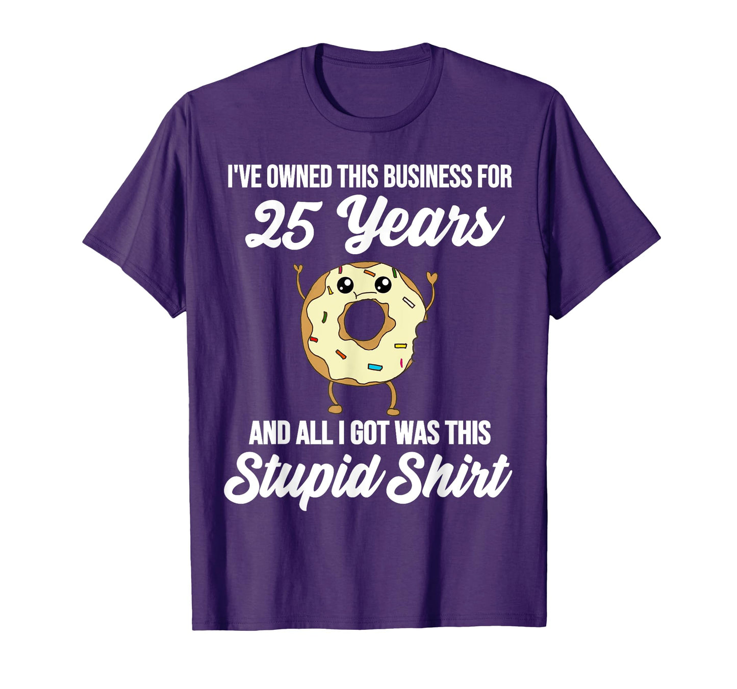 25 Years of Business Anniversary 25th Business Owner Quote T-Shirt