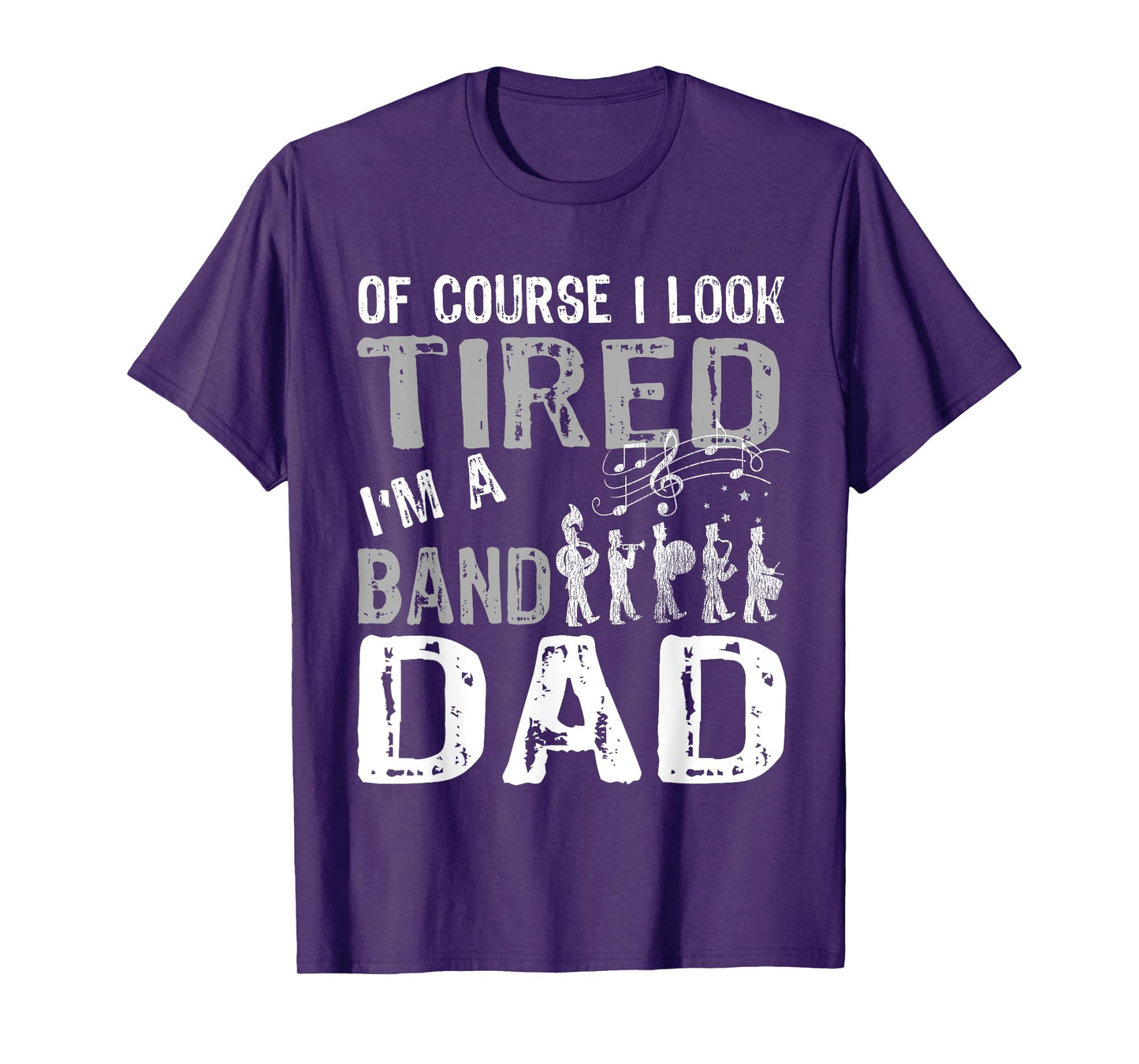Marching Band T Shirts Funny Band Dad Tshirt T-Shirt