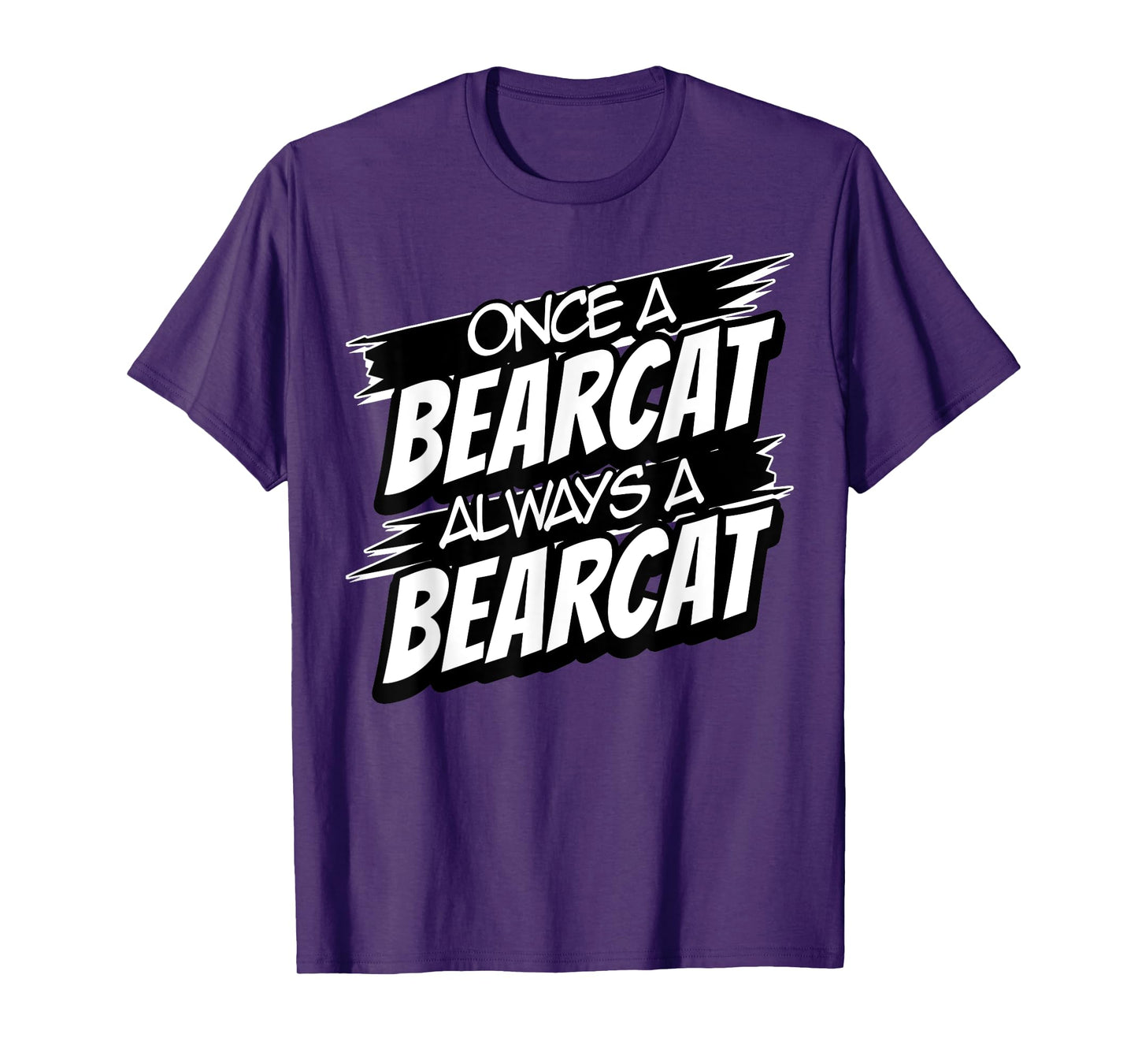 Always A Bearcat Back to School Spirit T-Shirt