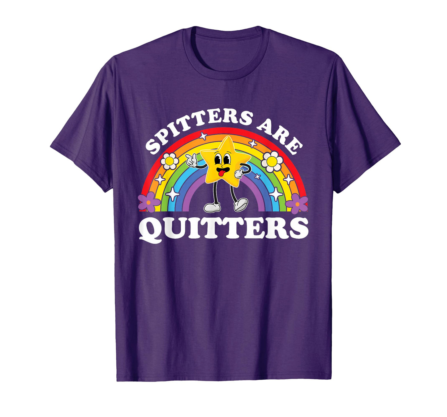 Spitters Are Quitters Raunchy Inappropriate Edgy Adult Humor T-Shirt