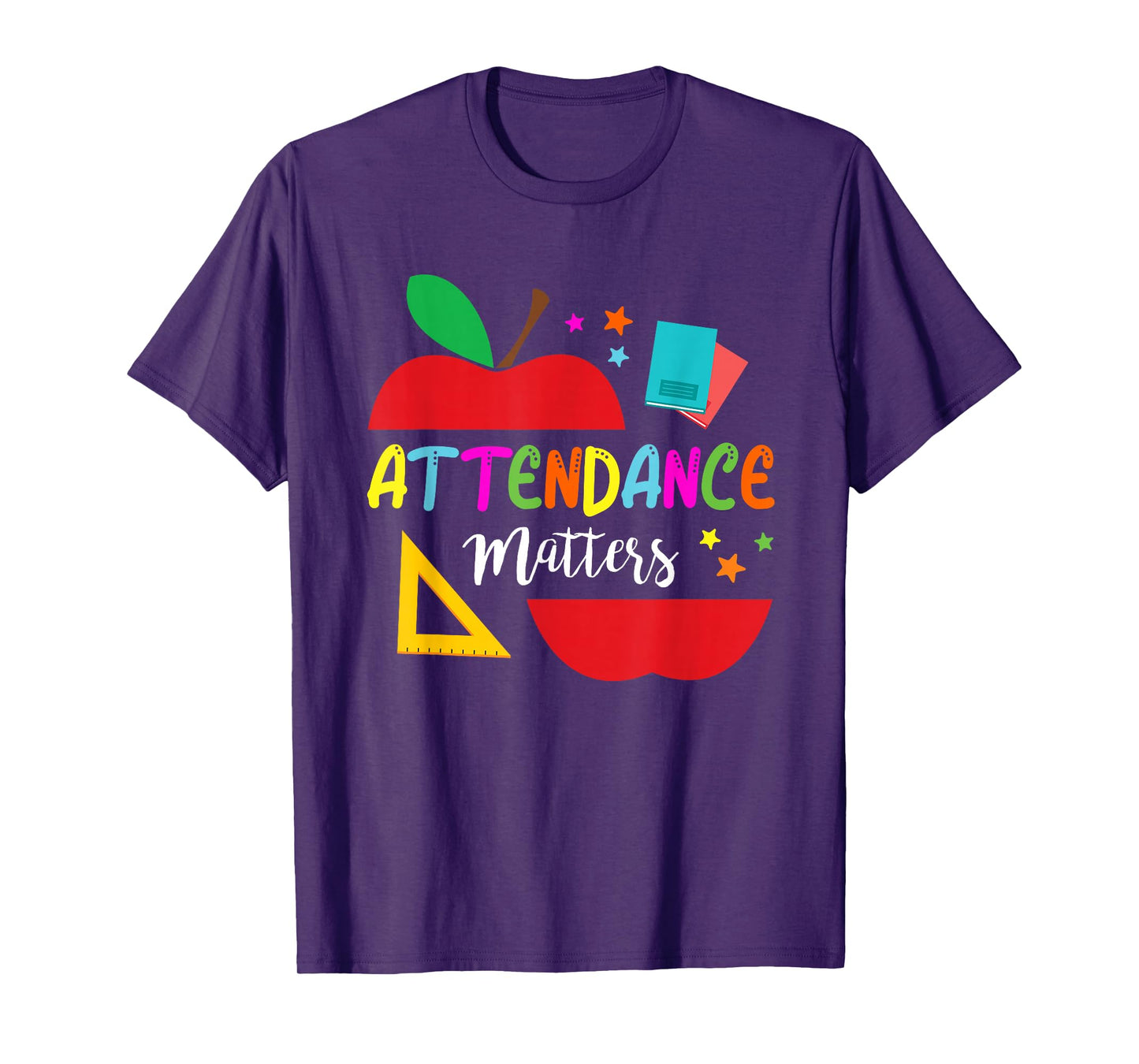 Attendance Matters Teacher Apple Gift For Back to School T-Shirt
