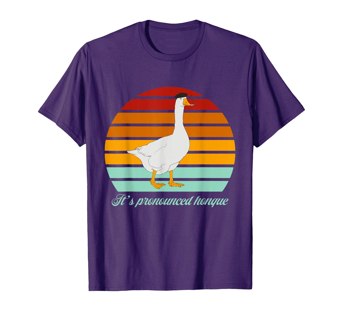 It's Pronounced Honque Silly Goose Vintage Quote T-Shirt