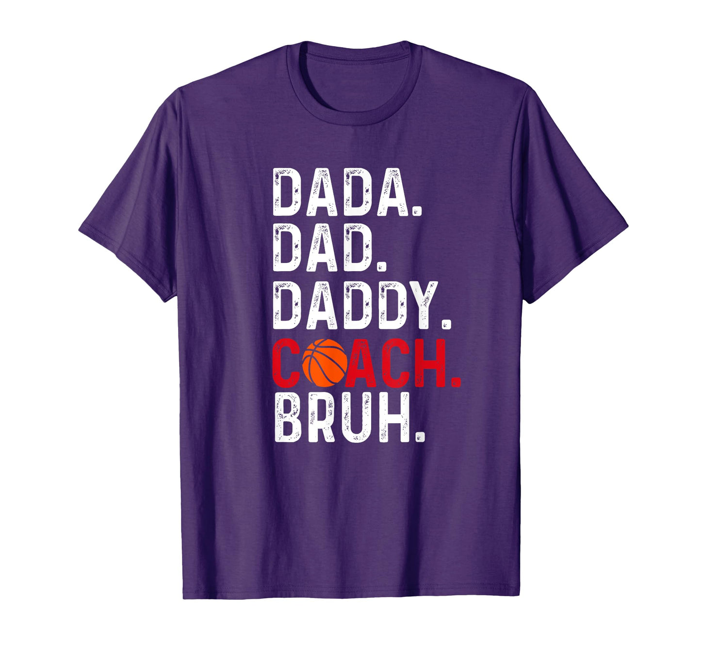 Dada Daddy Dad Coach Bruh Basketball lover, Father's day T-Shirt