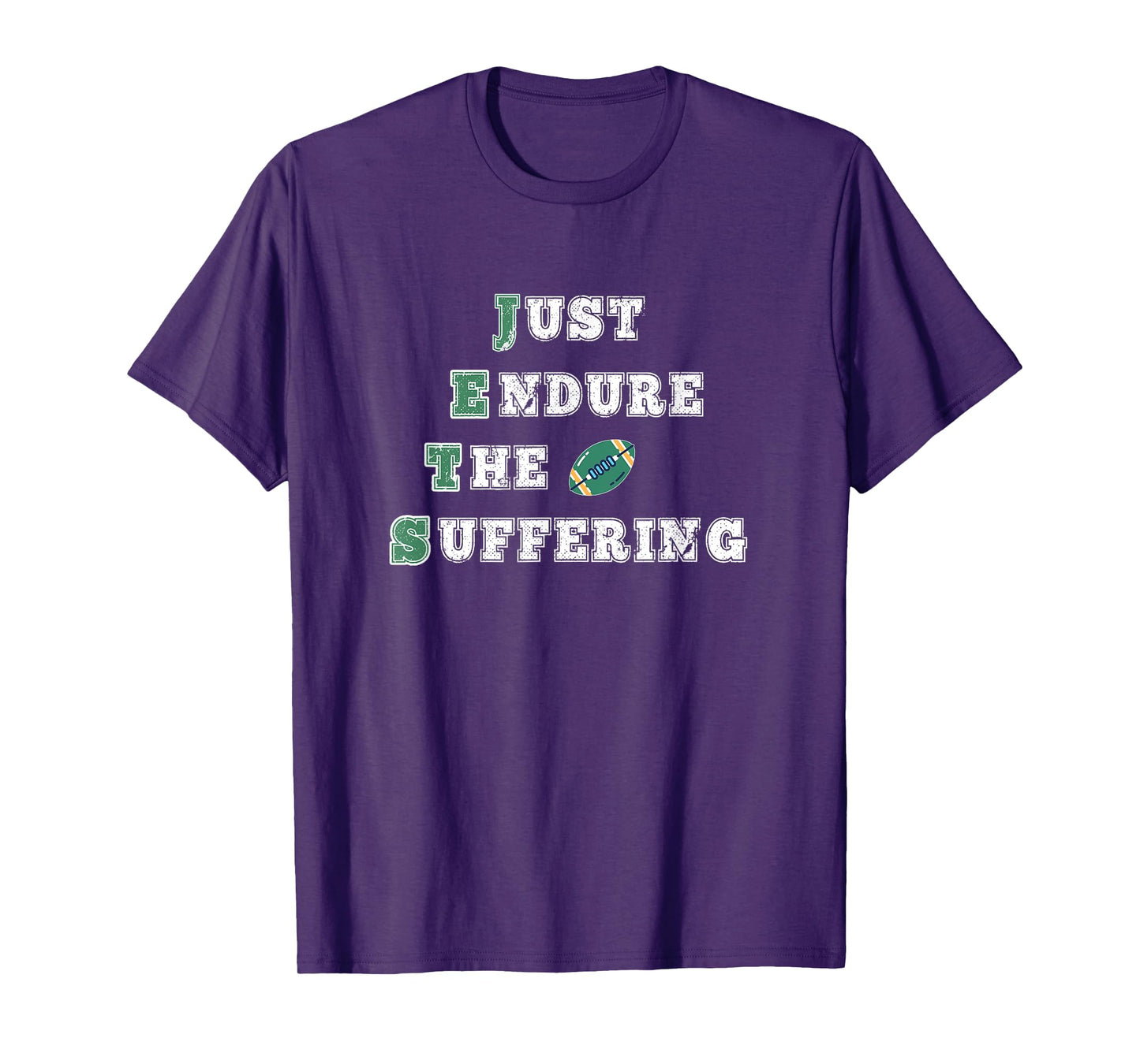 Just Endure The Suffering New York Funny Football Sports T-Shirt