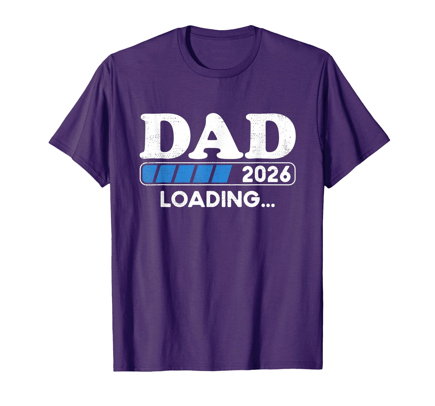 Loading Dad 2026 Soon To Be Dad 2026 Dad Loading 2026 T-Shirt