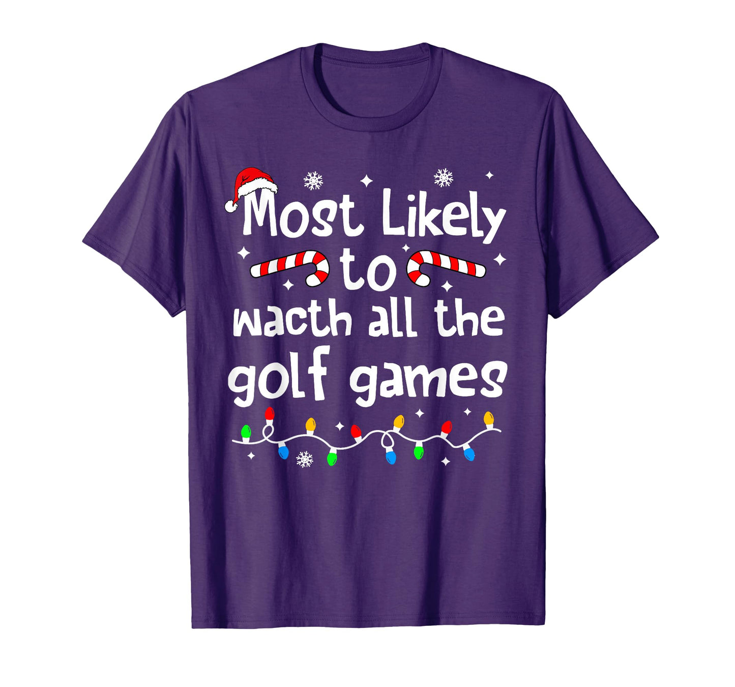 Most Likely to Watch All Golf Games Christmas Matching Funny T-Shirt
