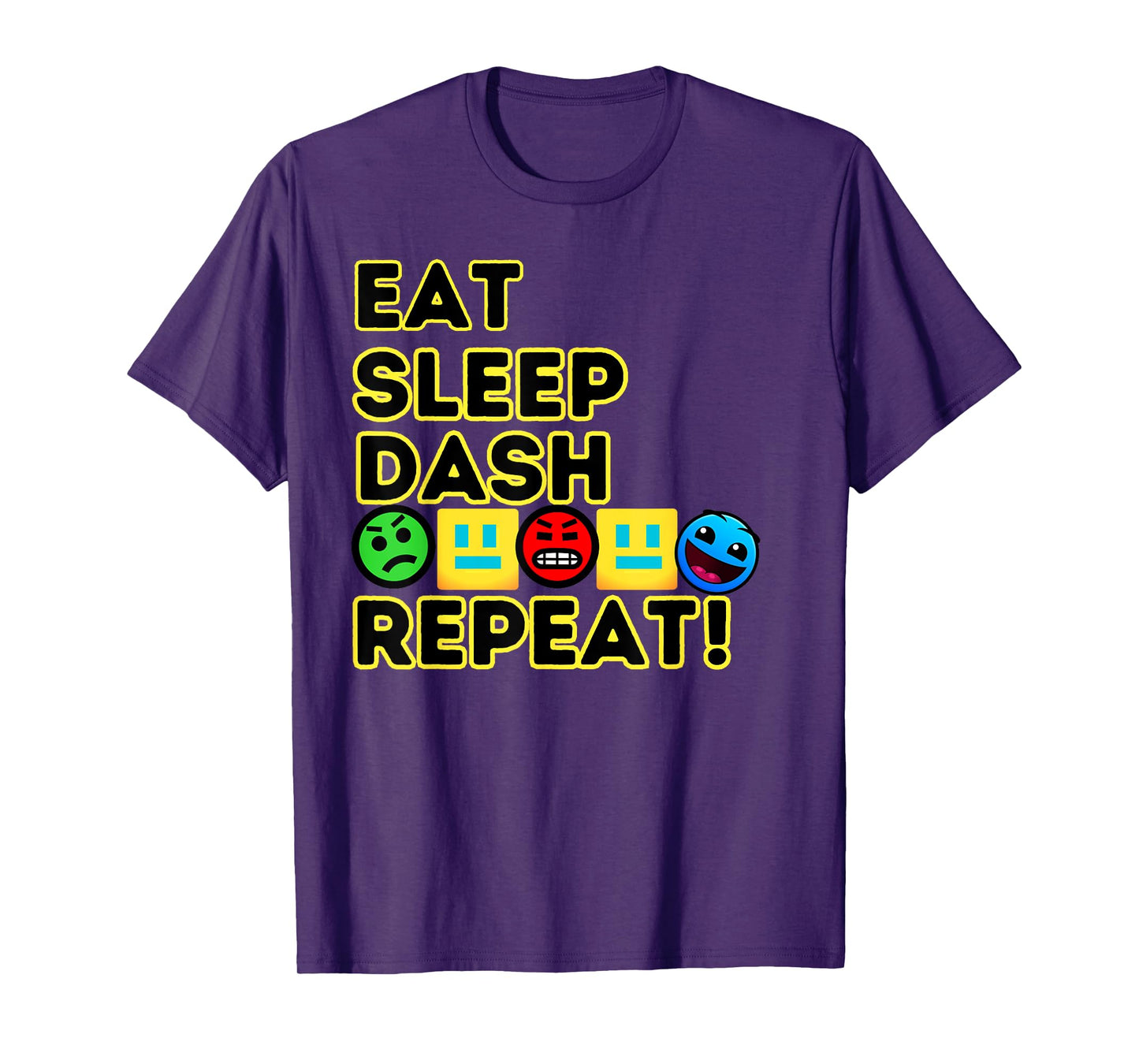 Eat Sleep Dash Repeat Video Game Geometry Video Gamer T-Shirt