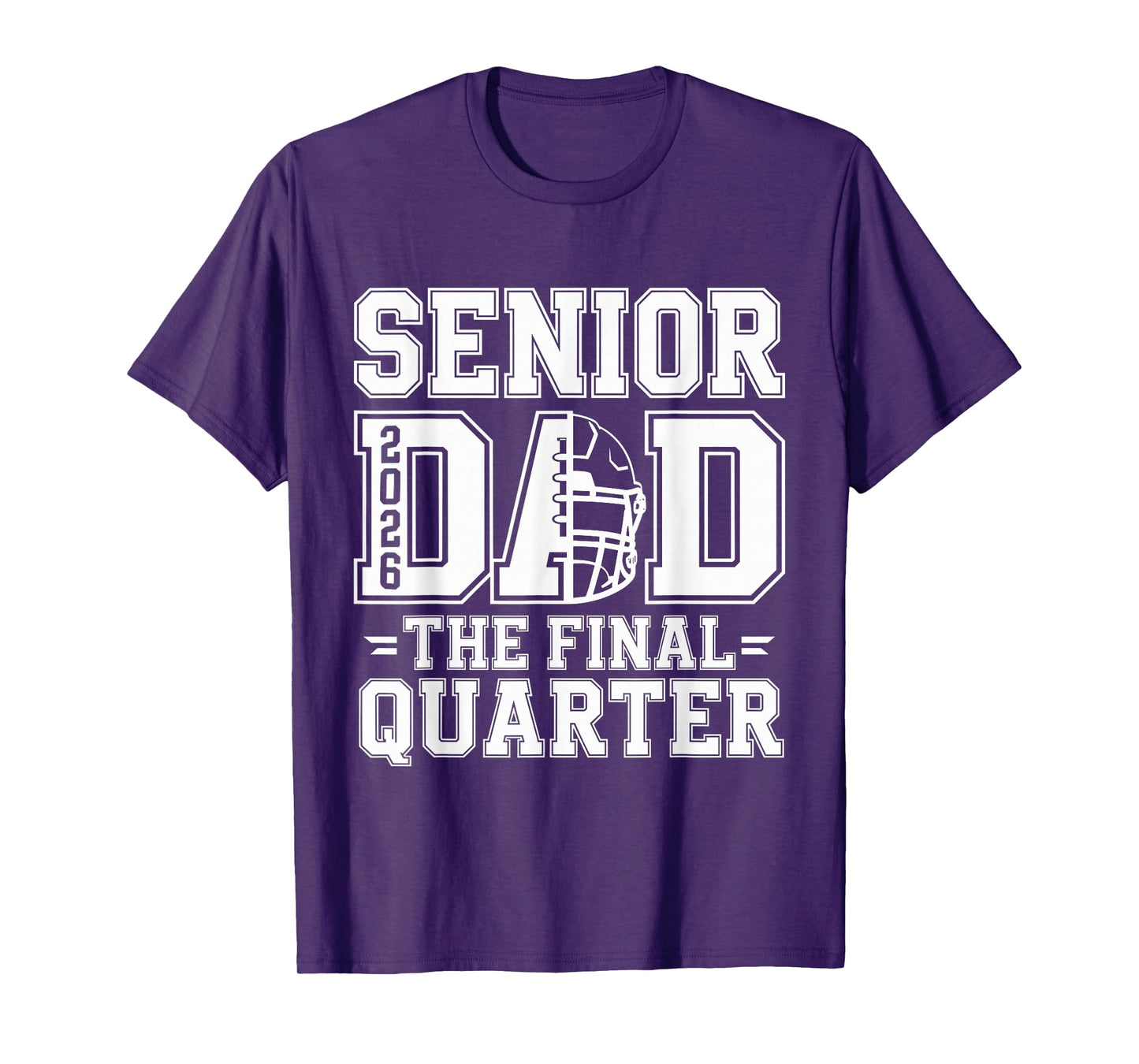 Senior Football Dad Father The Final Quarter 2026 Game Day T-Shirt