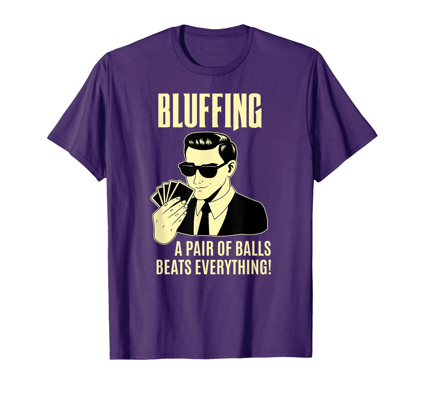 Poker Player Texas Hold'Em Night - Bluffing Funny Poker T-Shirt
