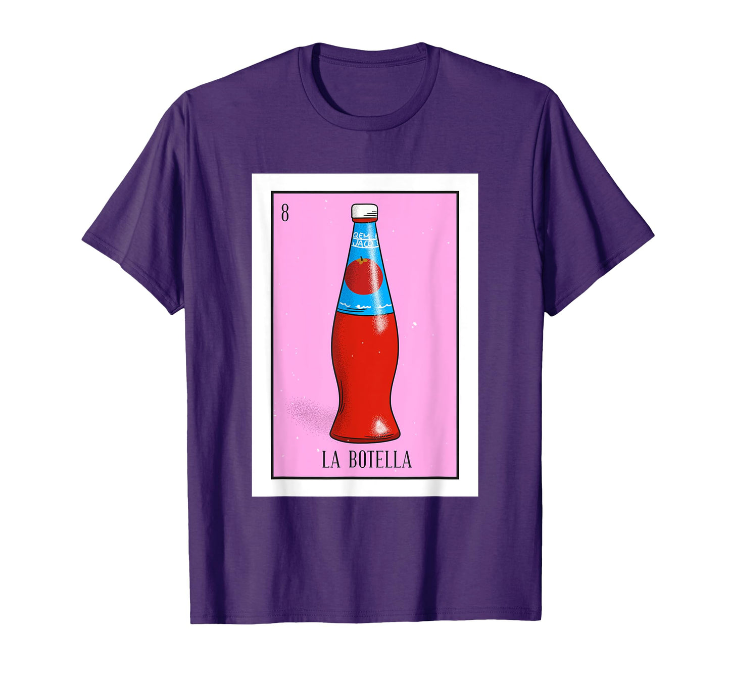 La Botella Lotteria La bottiglia Mexican paper Lottery T-Shirt