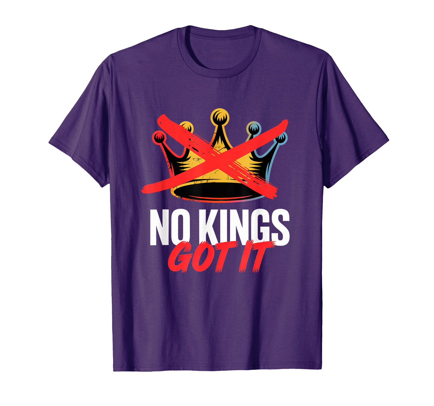 No Kings Got It Shirt No Kings Day T-Shirt