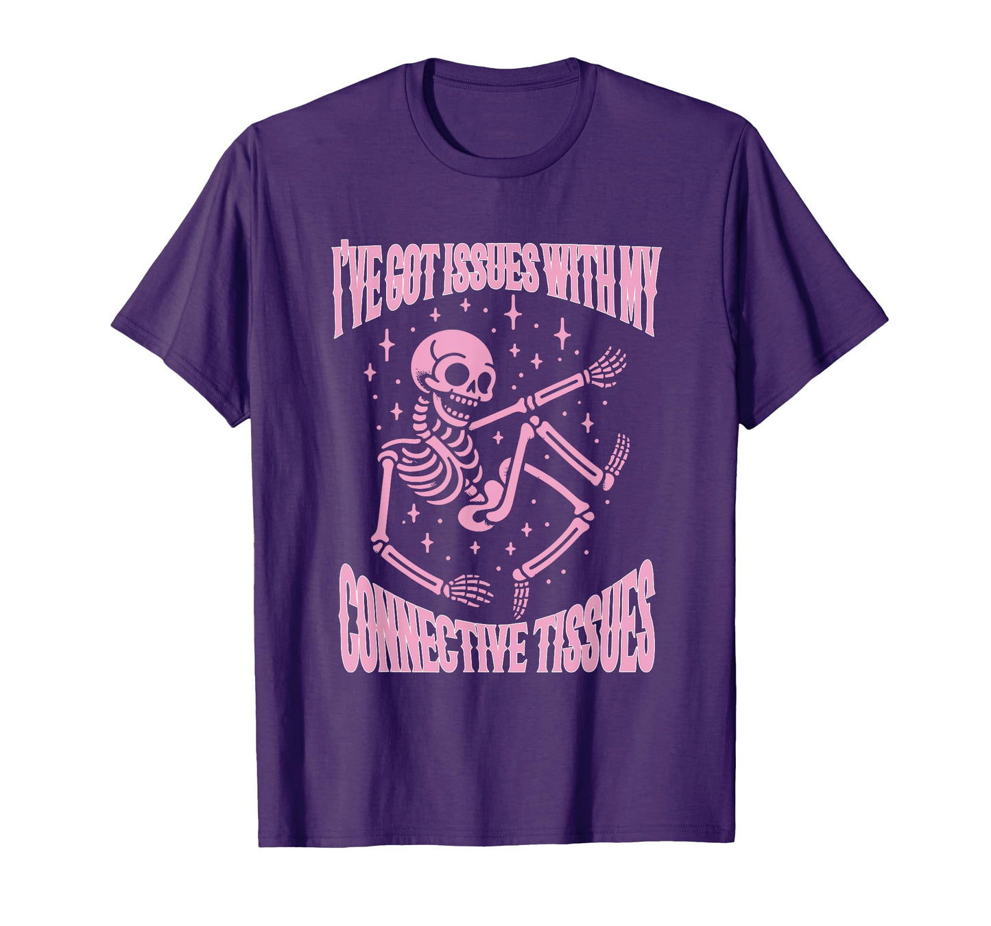 i've got issues with my connective tissues Funny design T-Shirt