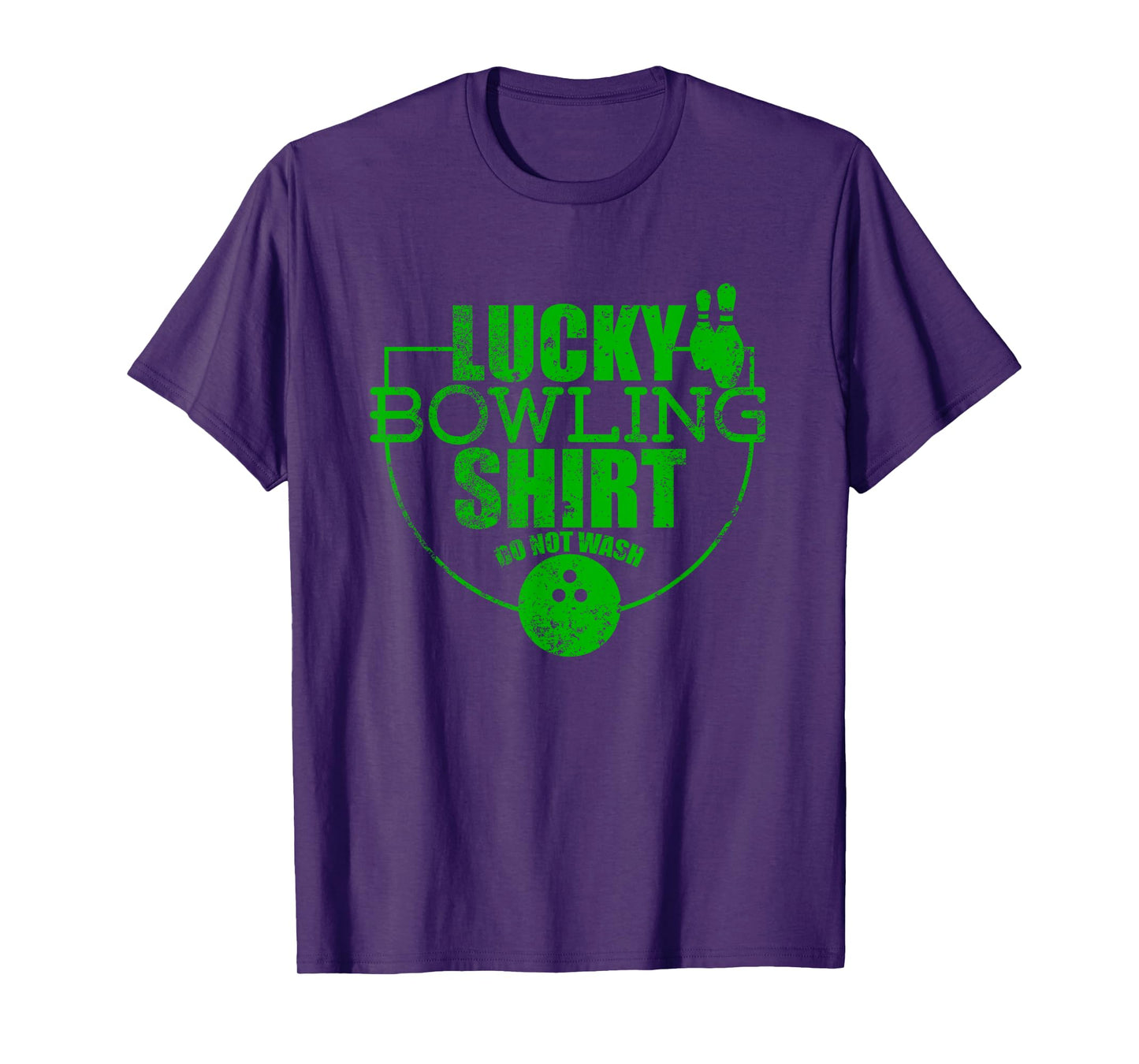Lucky Bowling Shirt Do Not Wash Funny Quote For Bowlers T-Shirt