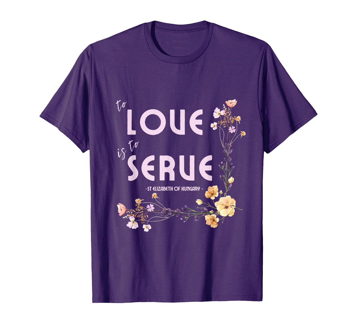 Saint Elizabeth of Hungary Inspiring Pressed Flower Design T-Shirt