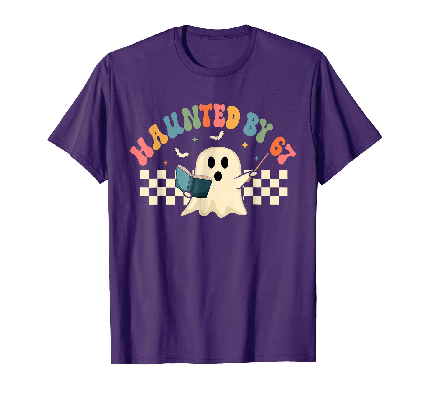 Haunted by 67 Meme Saying 6 7 Six Seven Boo Ghost Halloween T-Shirt