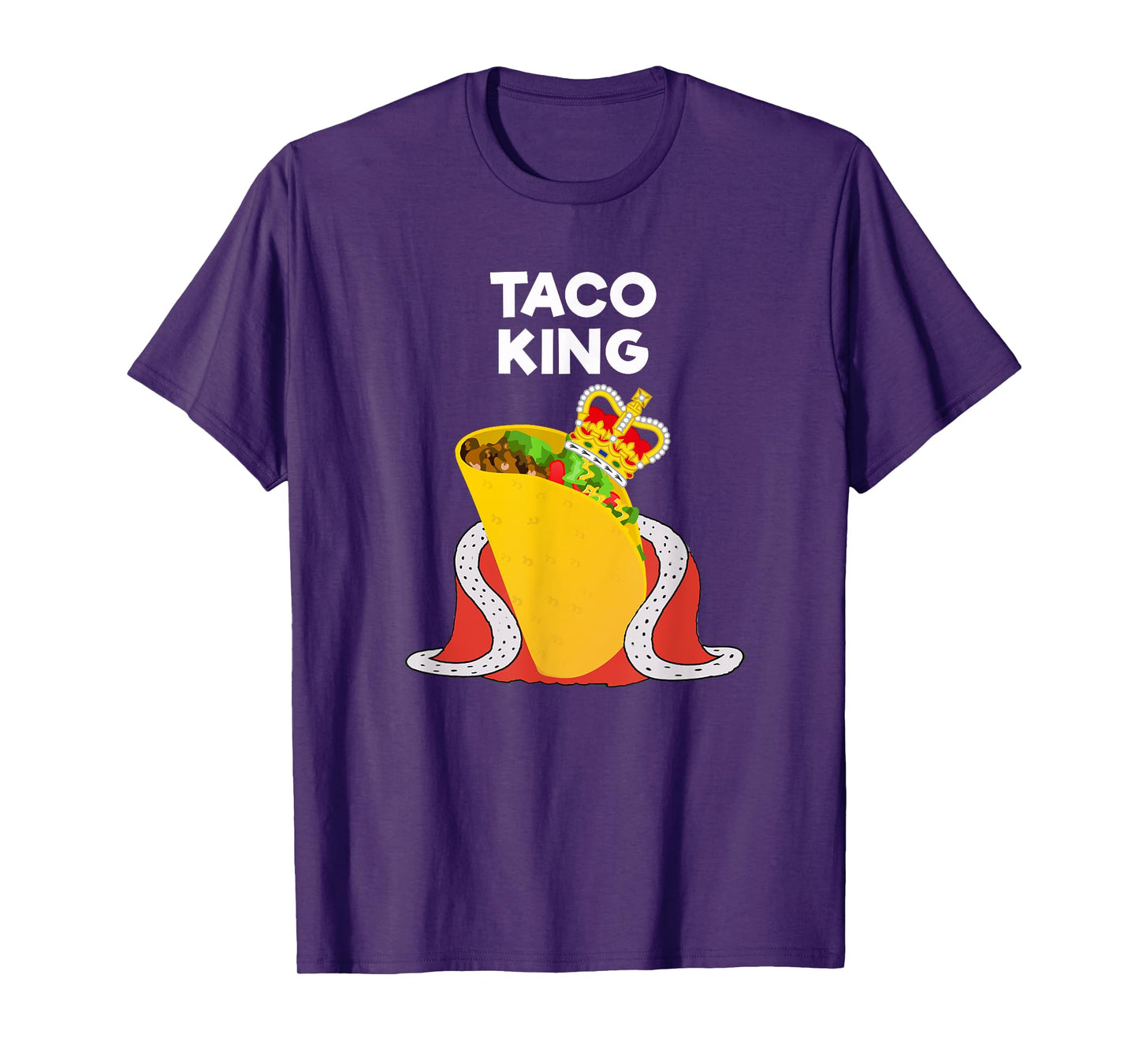 Taco Tuesday Shirt - Funny Taco King Shirt T-Shirt