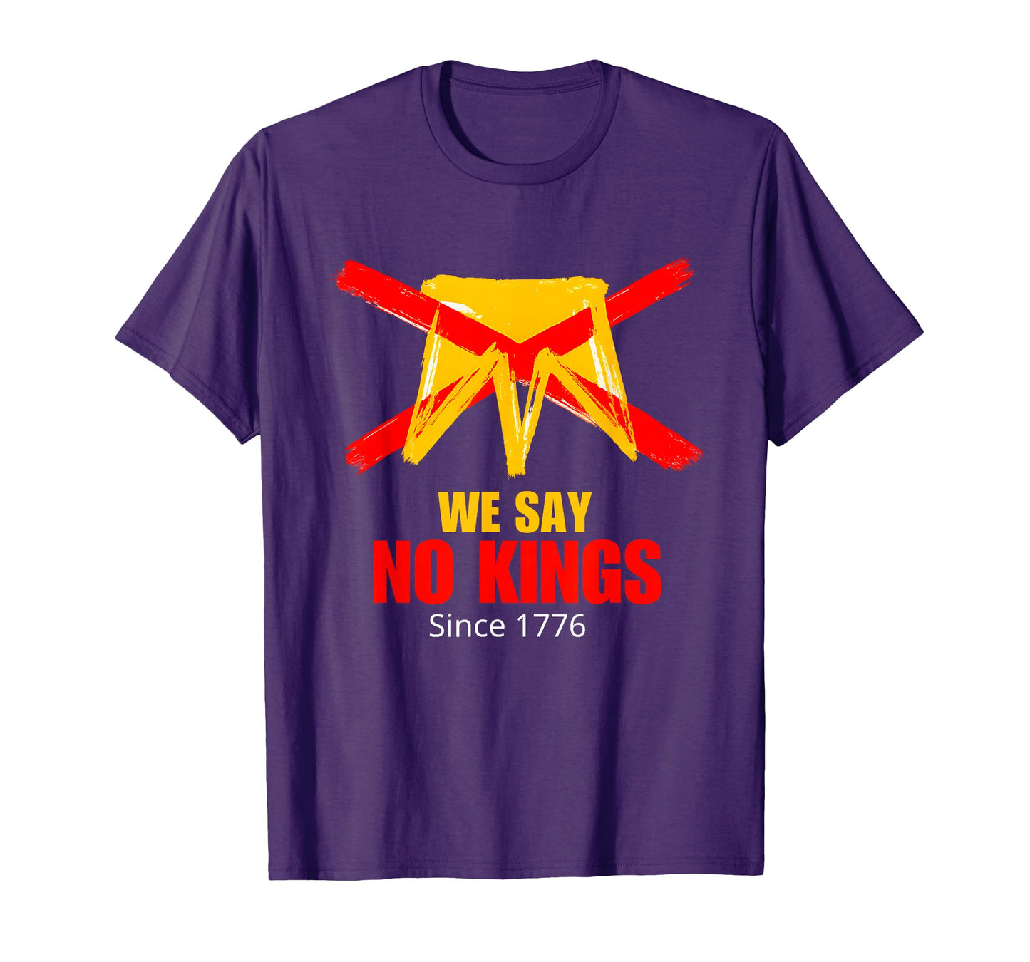 We Say No Kings Since 1776 Simple T-Shirt