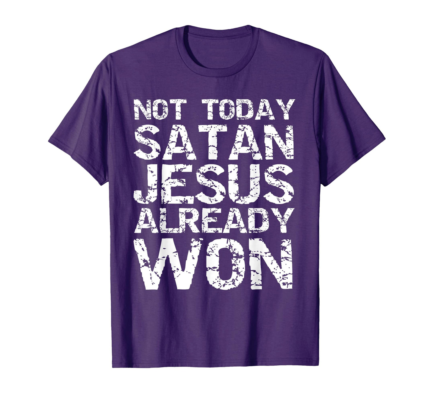 Not Today Satan Jesus Already Won Christian Overcomer Gift T-Shirt
