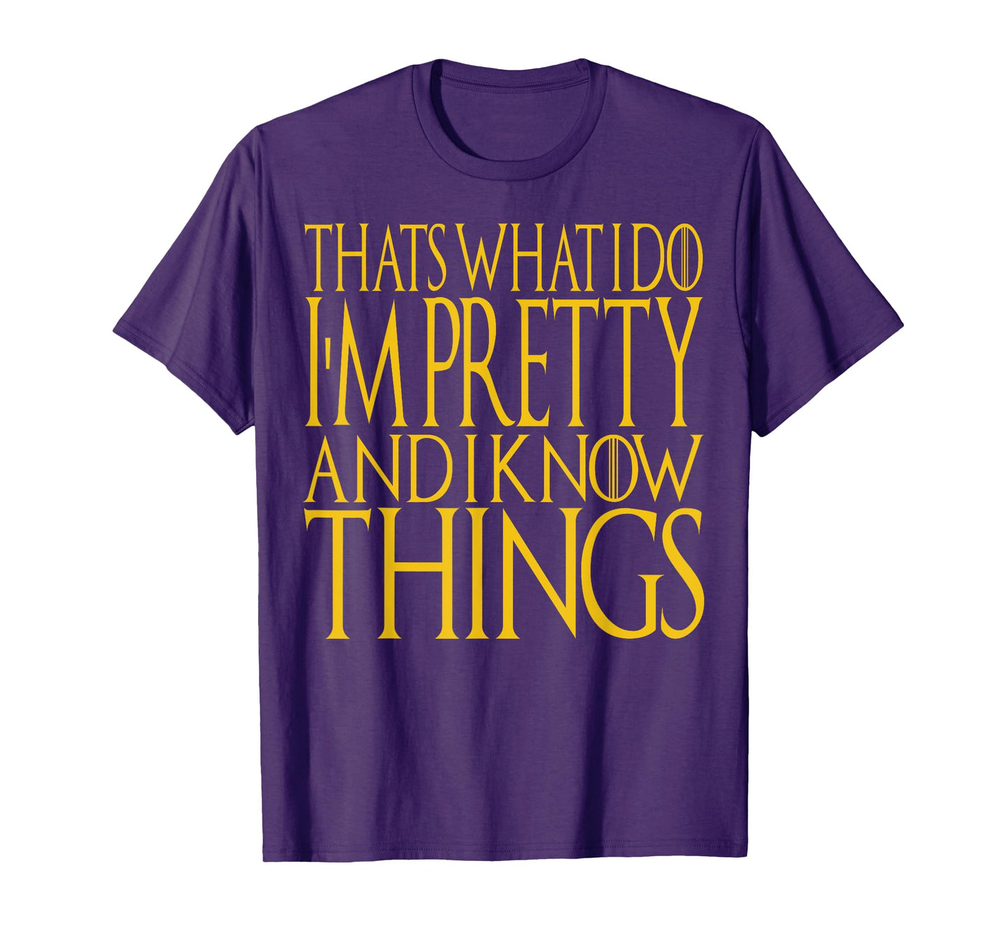 That's What I Do I'm Pretty And I Know Things Beekeeping T-Shirt