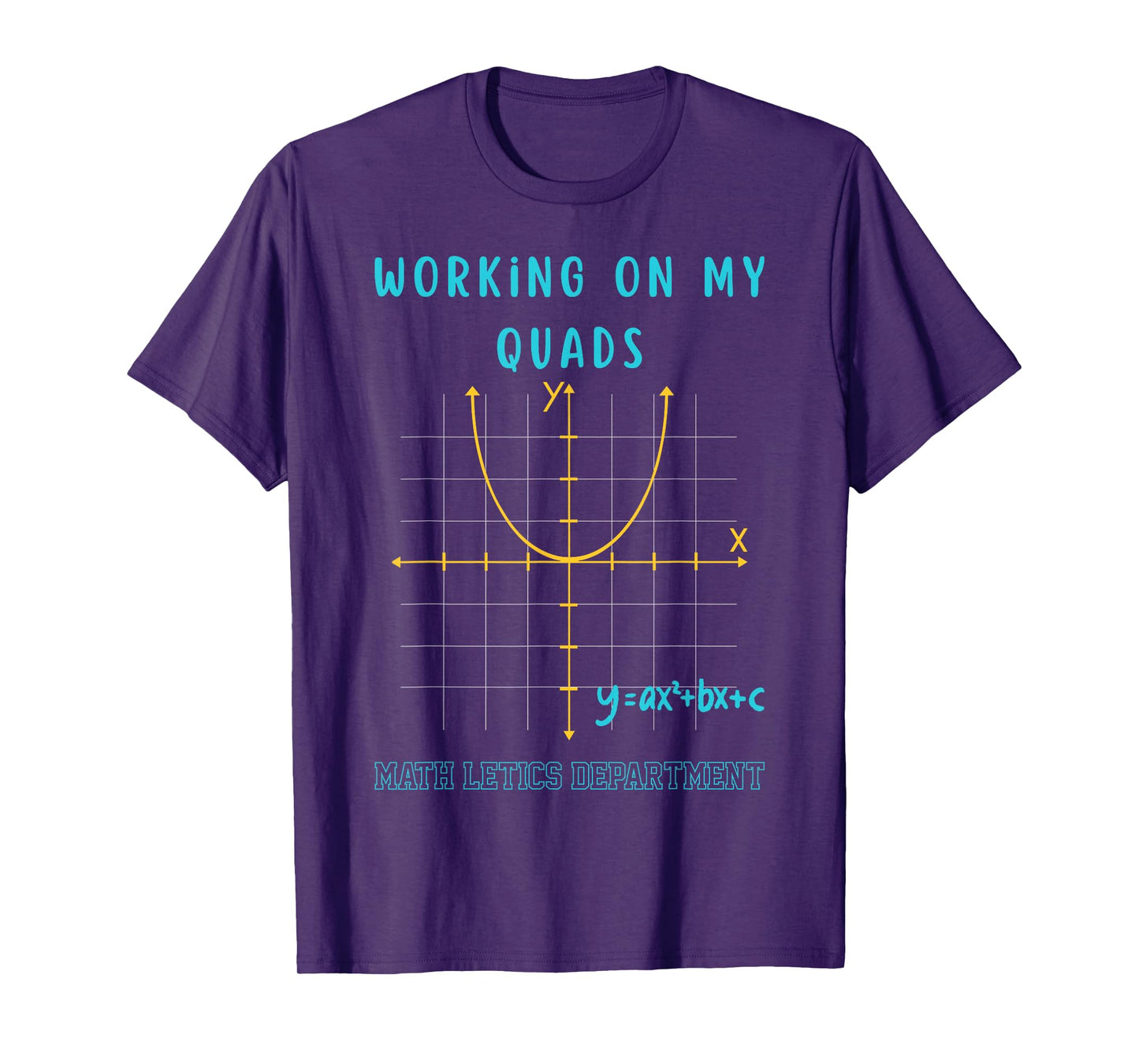 Mathletics Working On My Quads Algebra Algebra Math Teacher T-Shirt