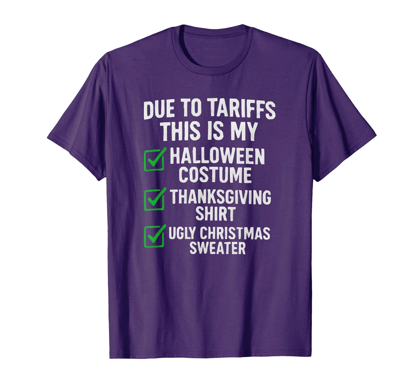 Due to Tariffs This Is My Halloween Costume T-Shirt