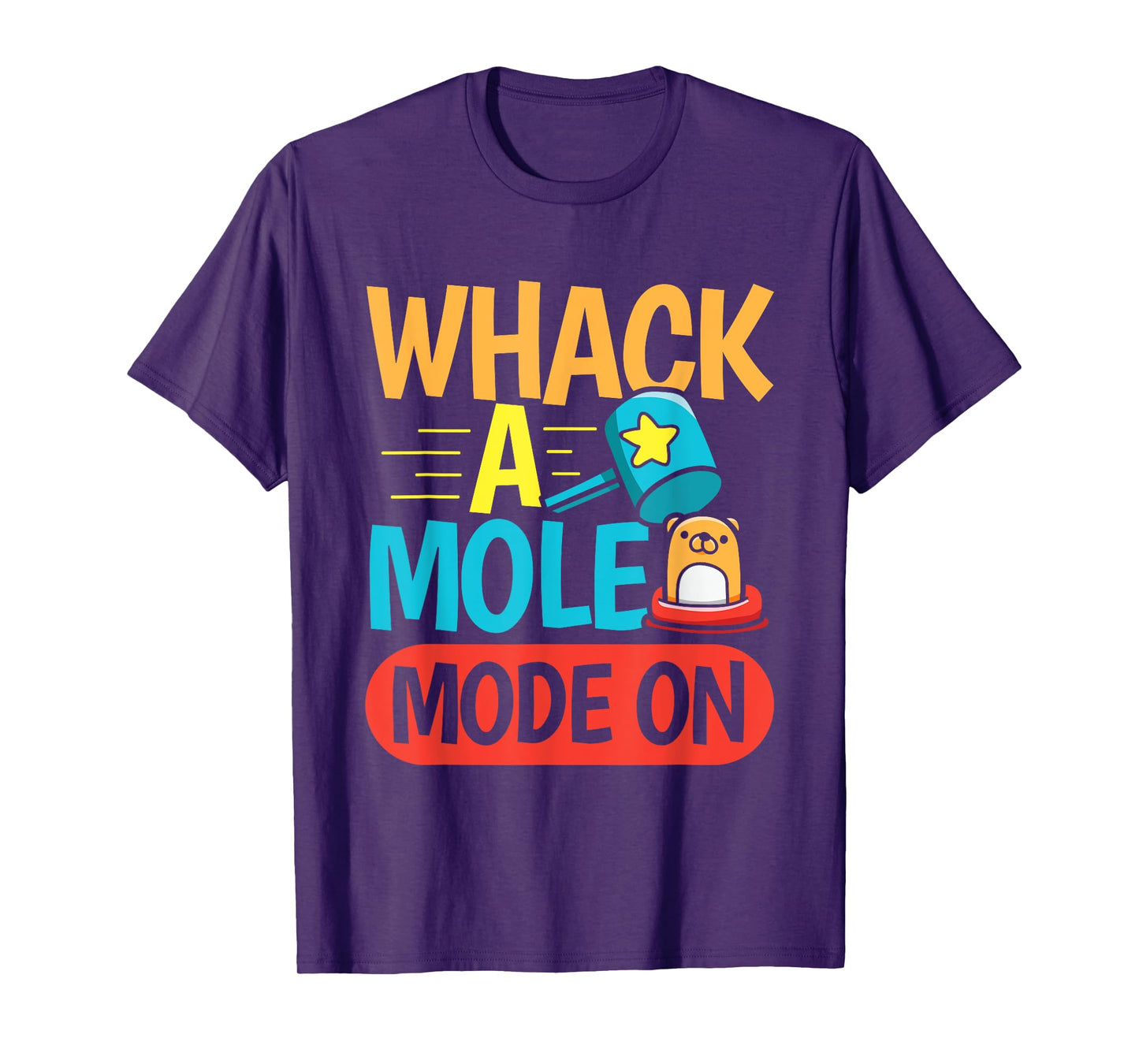 Whack a mole Mode On Design for a Whack a Mole player T-Shirt