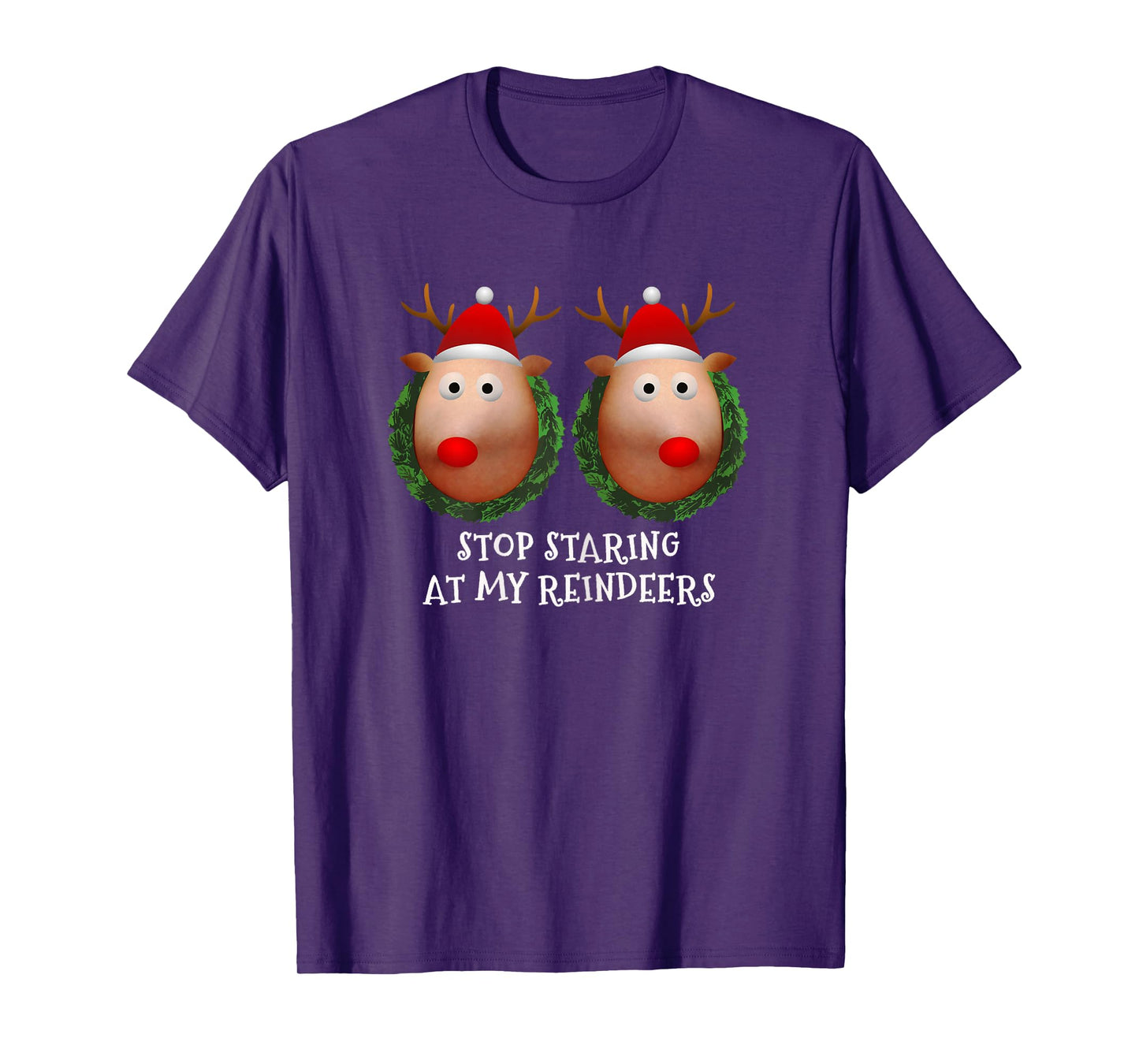 Womens Stop staring at my Reindeers Boobs Ugly Gag Xmas Sweater Short Sleeve T-Shirt