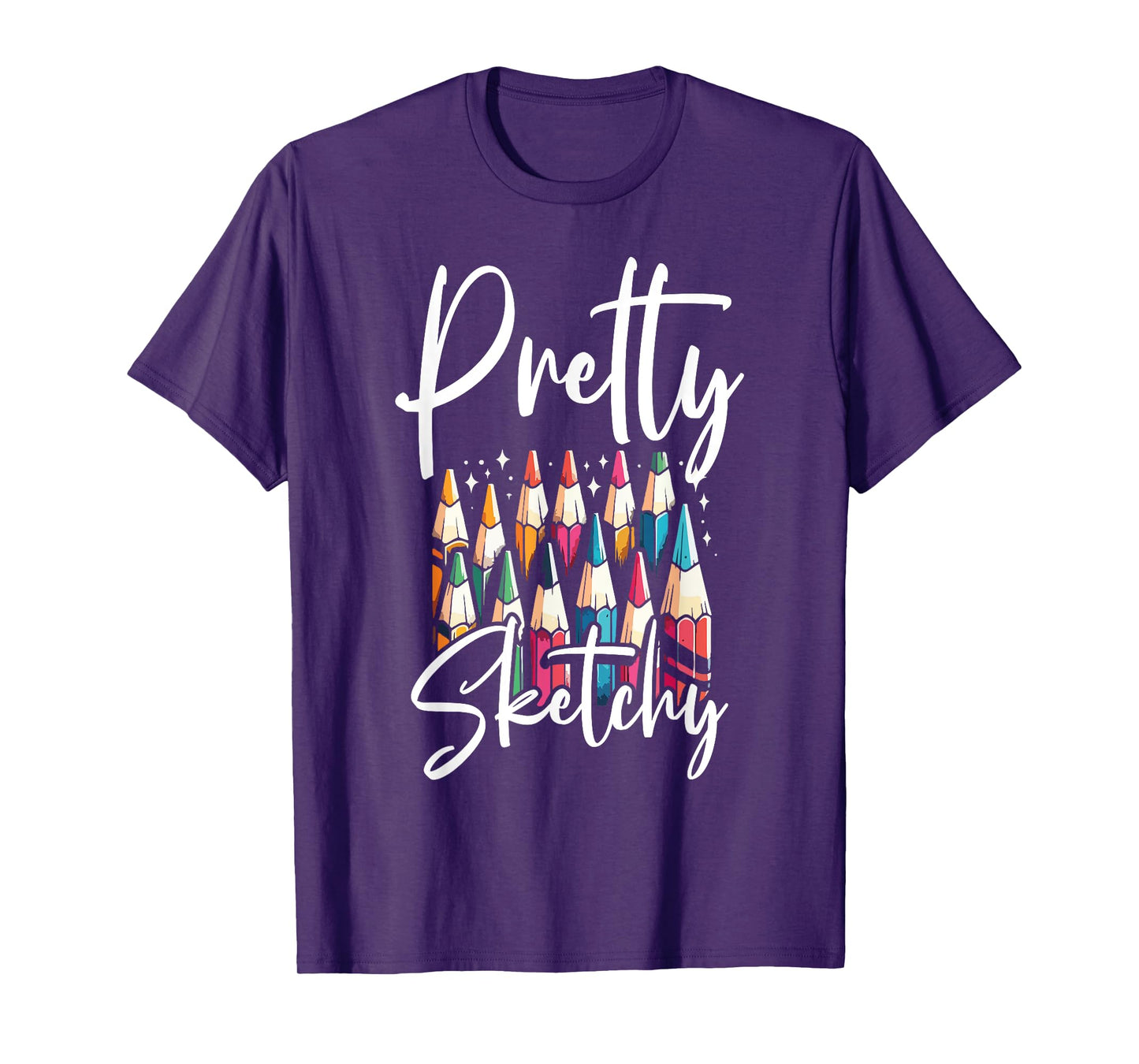 Pretty Sketchy - Funny Adult Coloring Sayings For Women Meme T-Shirt