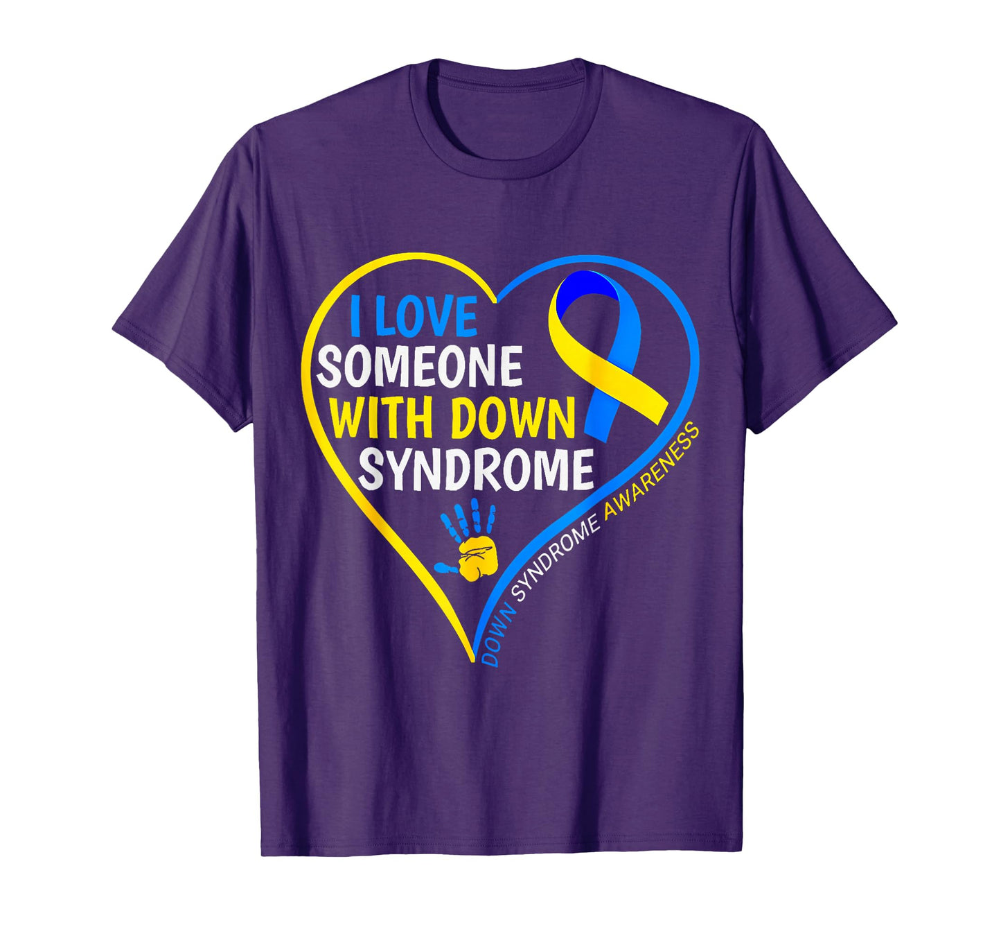 Down Syndrome Awareness I Love Someone With Down Syndrome T-Shirt