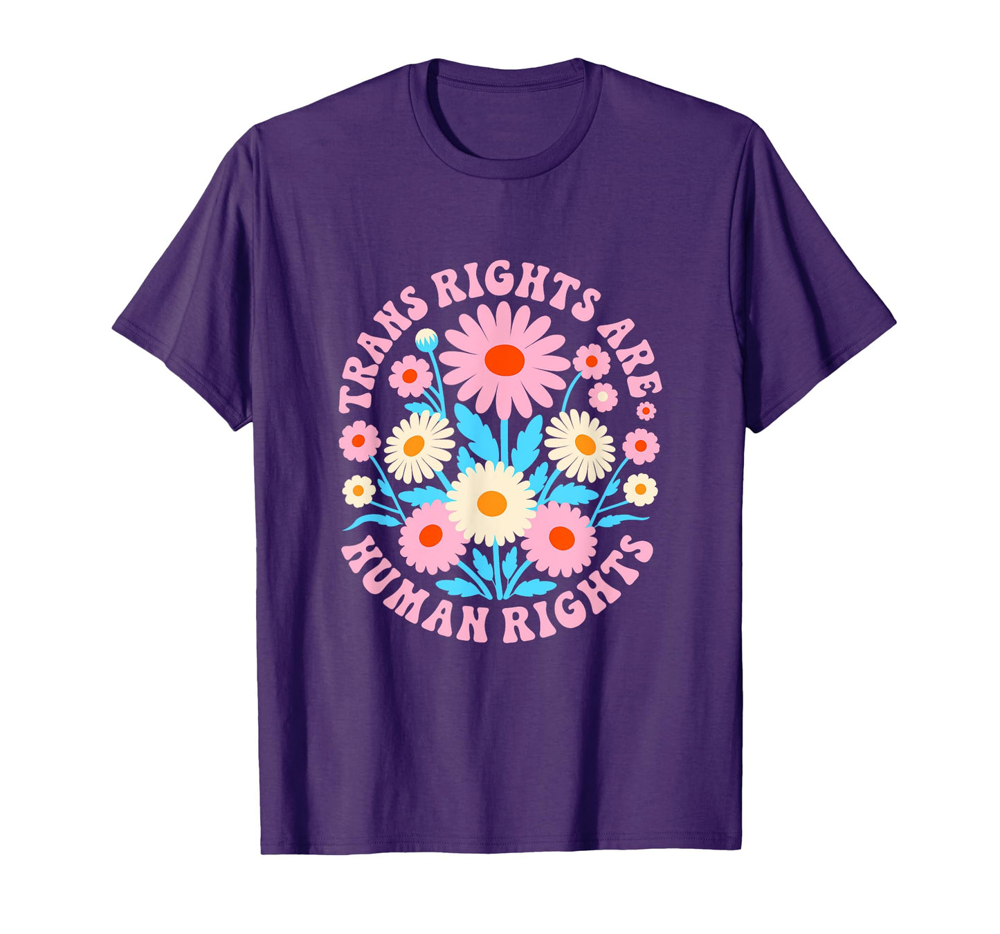 Trans Rights Are Human Rights Lgbtq Pride Transgender Floral T-Shirt