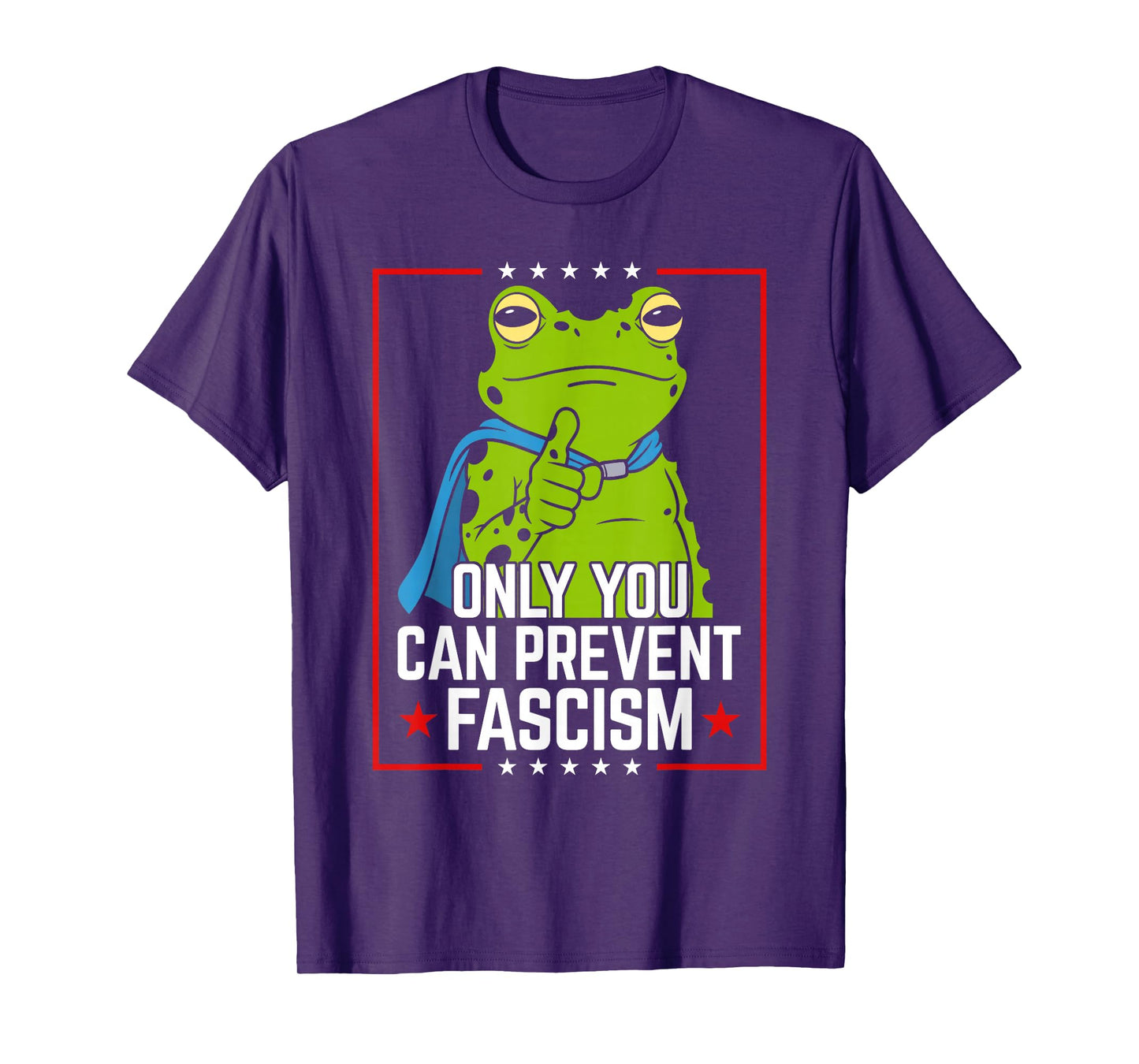 Portland Frog Only You Can Prevent Fascism Frog Protest T-Shirt