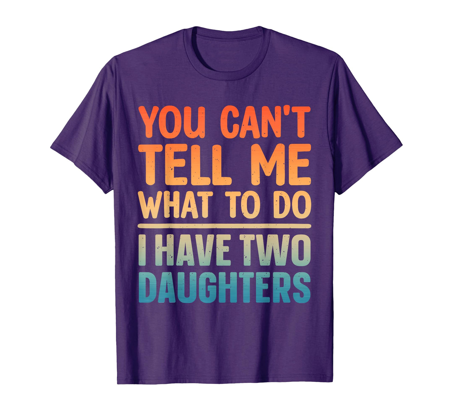 Funny Dad Design for Father Daddy Papa Men from Daughter Dad T-Shirt