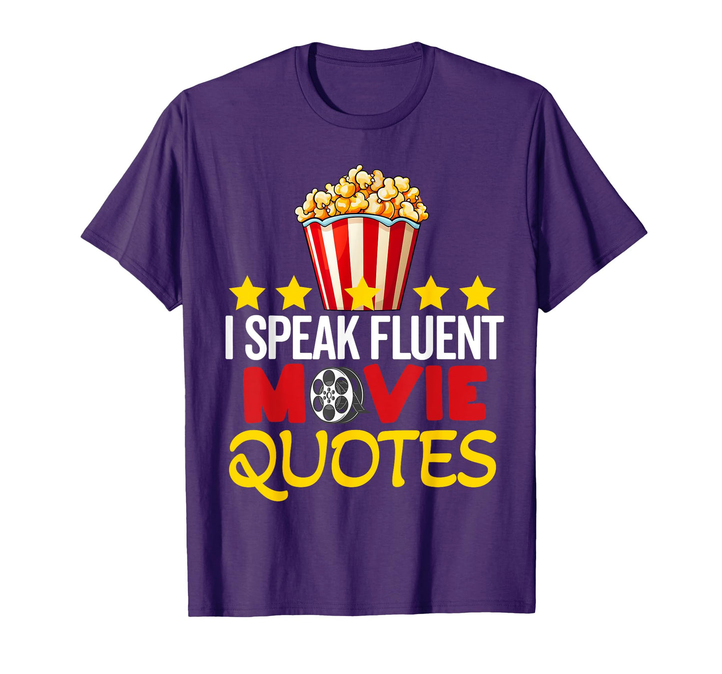 I Speak Fluent Movie Quotes Lover Critic Movie Film Cinema T-Shirt