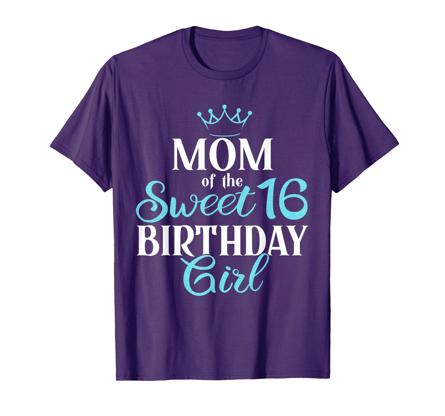Mom Of Sweet 16th Birthday Sixteen Squad Bday Party Blue T-Shirt