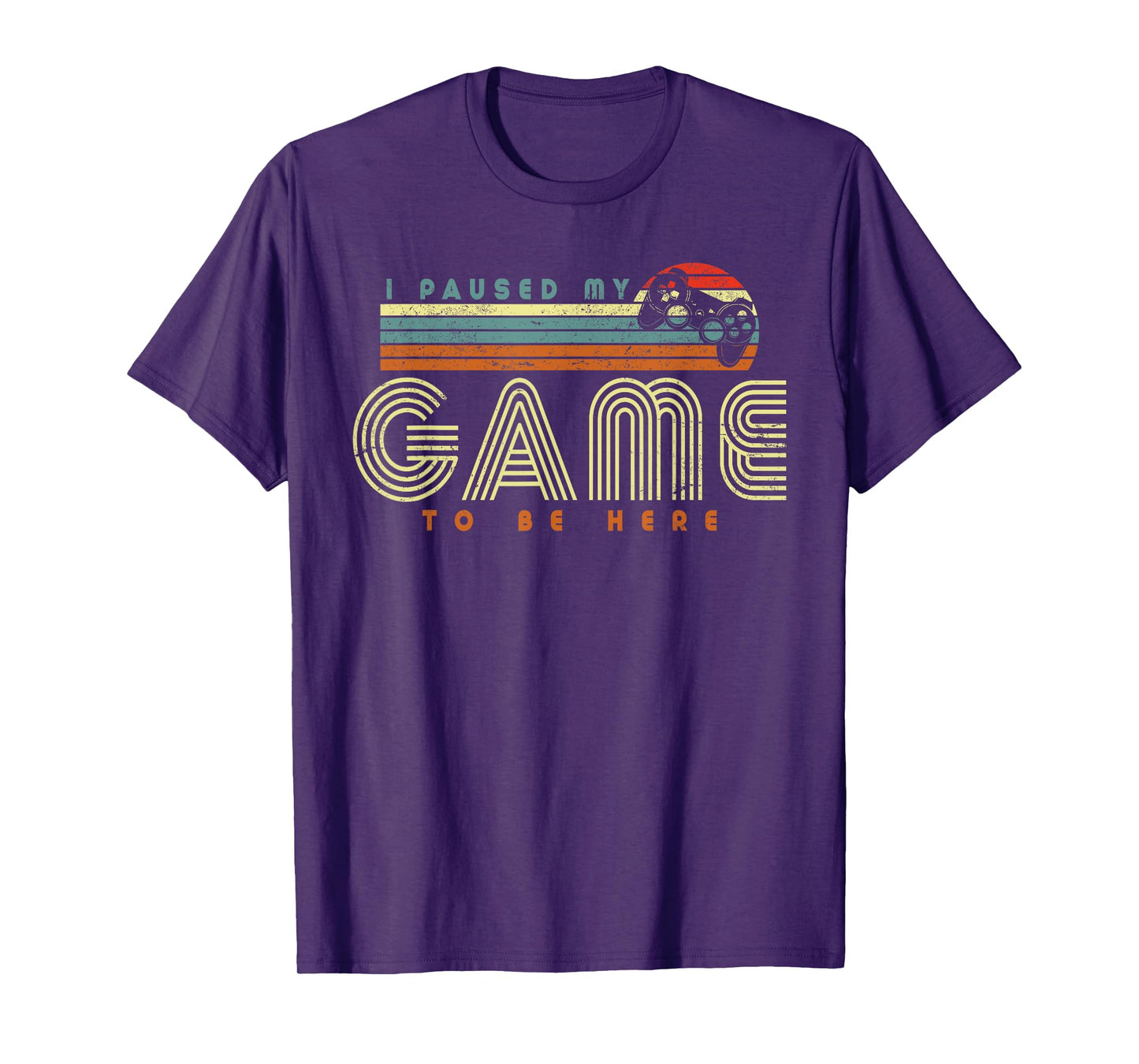 Retro Funny Sarcastic Gamer I Paused My Game To Be Here T-Shirt