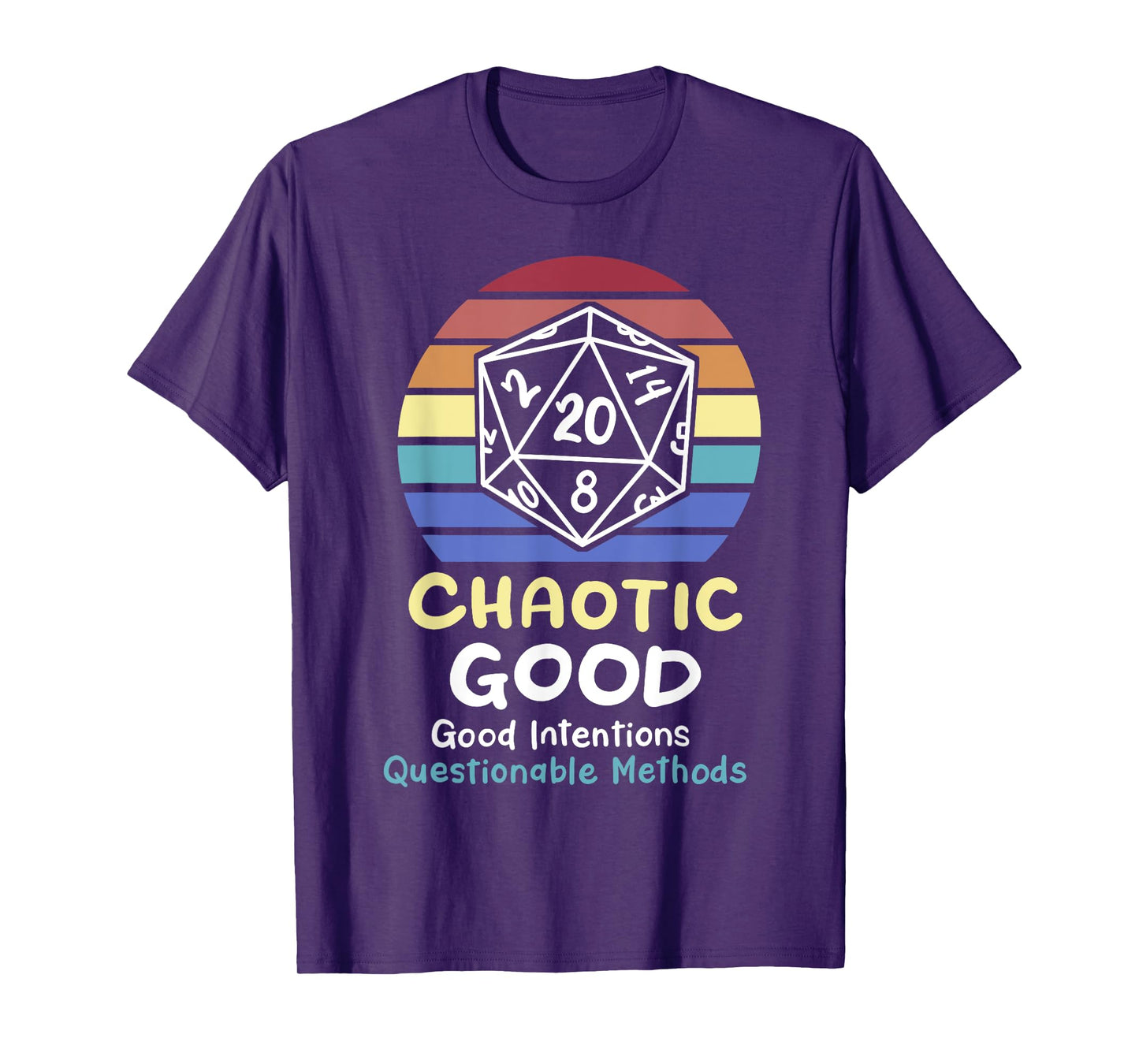 Chaotic Good Intentions Questionable Methods T-Shirt