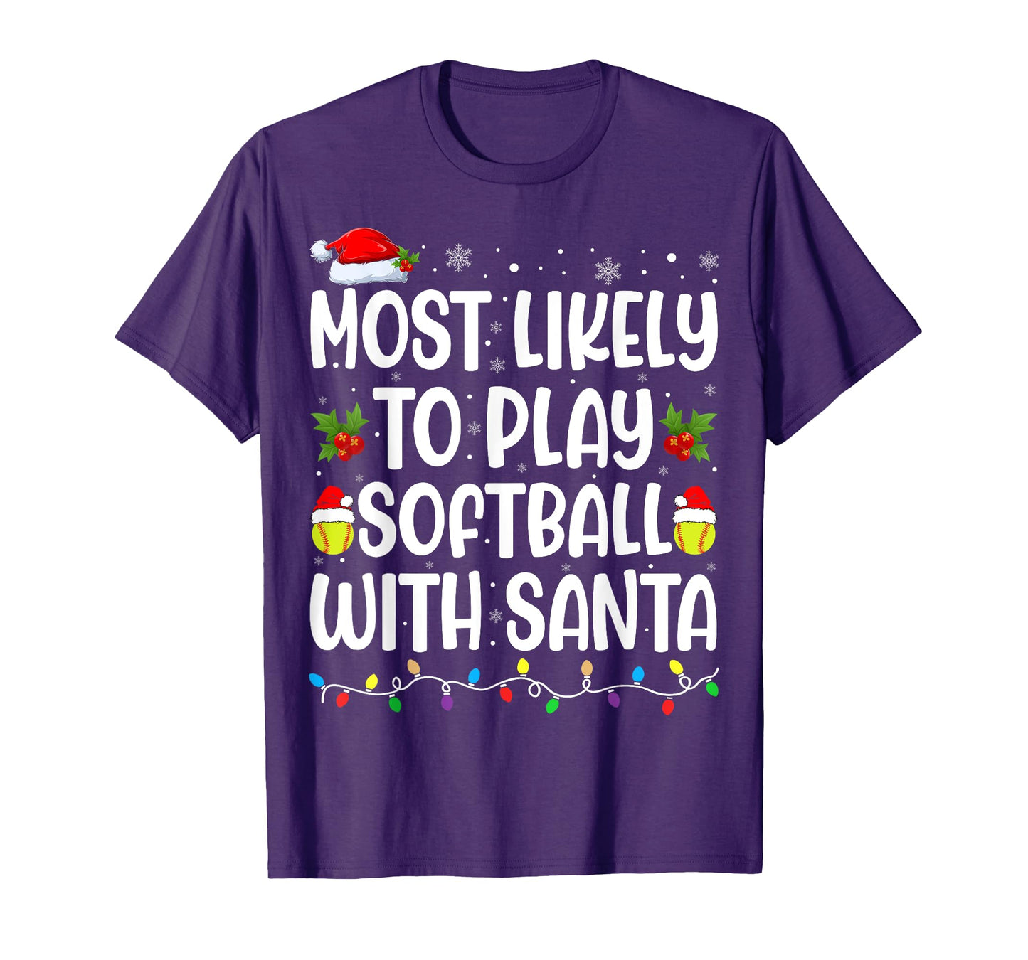 Most Likely To Play Softball With Santa Christmas Softball T-Shirt
