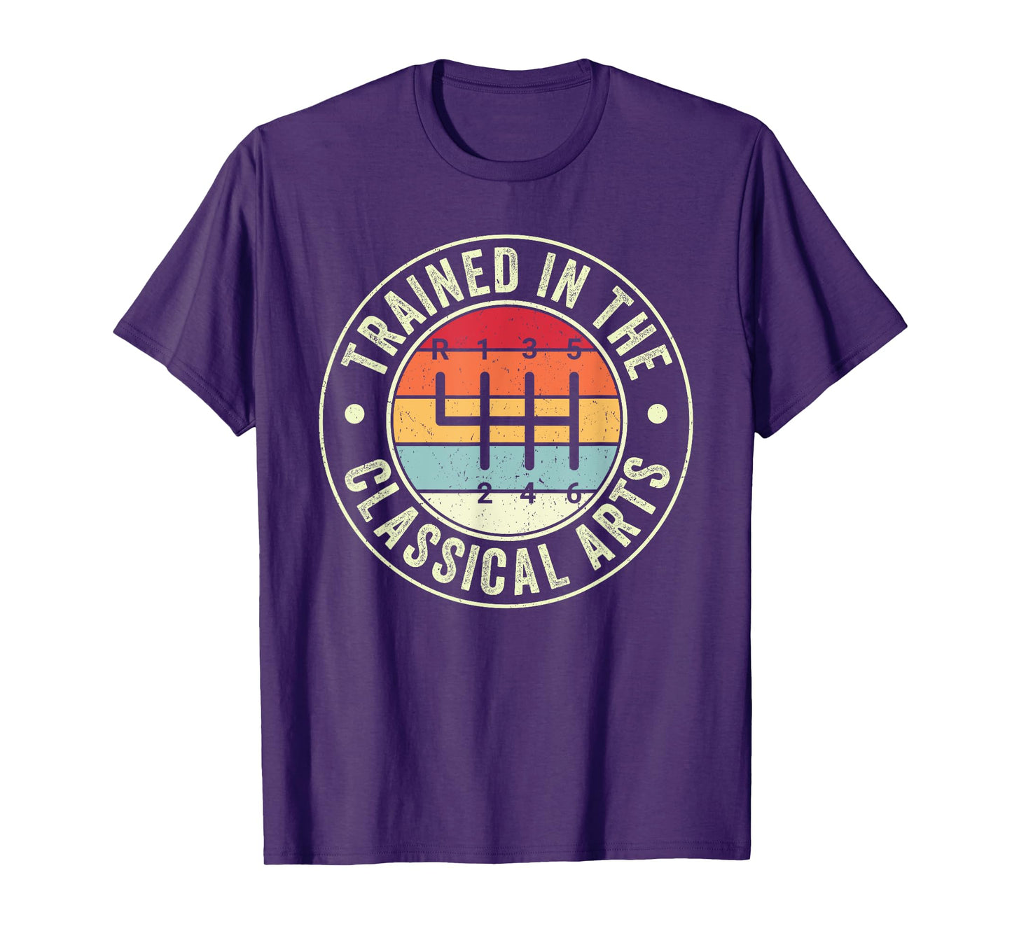 Trained In The Classical Arts 6 Speed Manual Transmission T-Shirt
