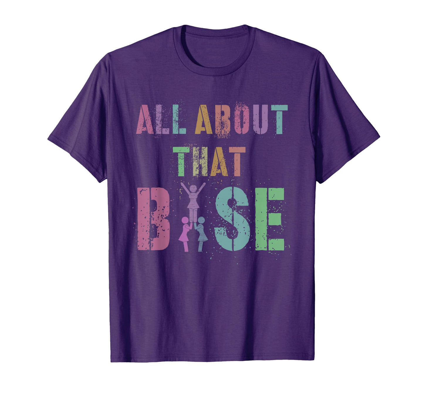 ALL ABOUT THAT BASE Cheerleading Team Cheer Squad T-Shirt