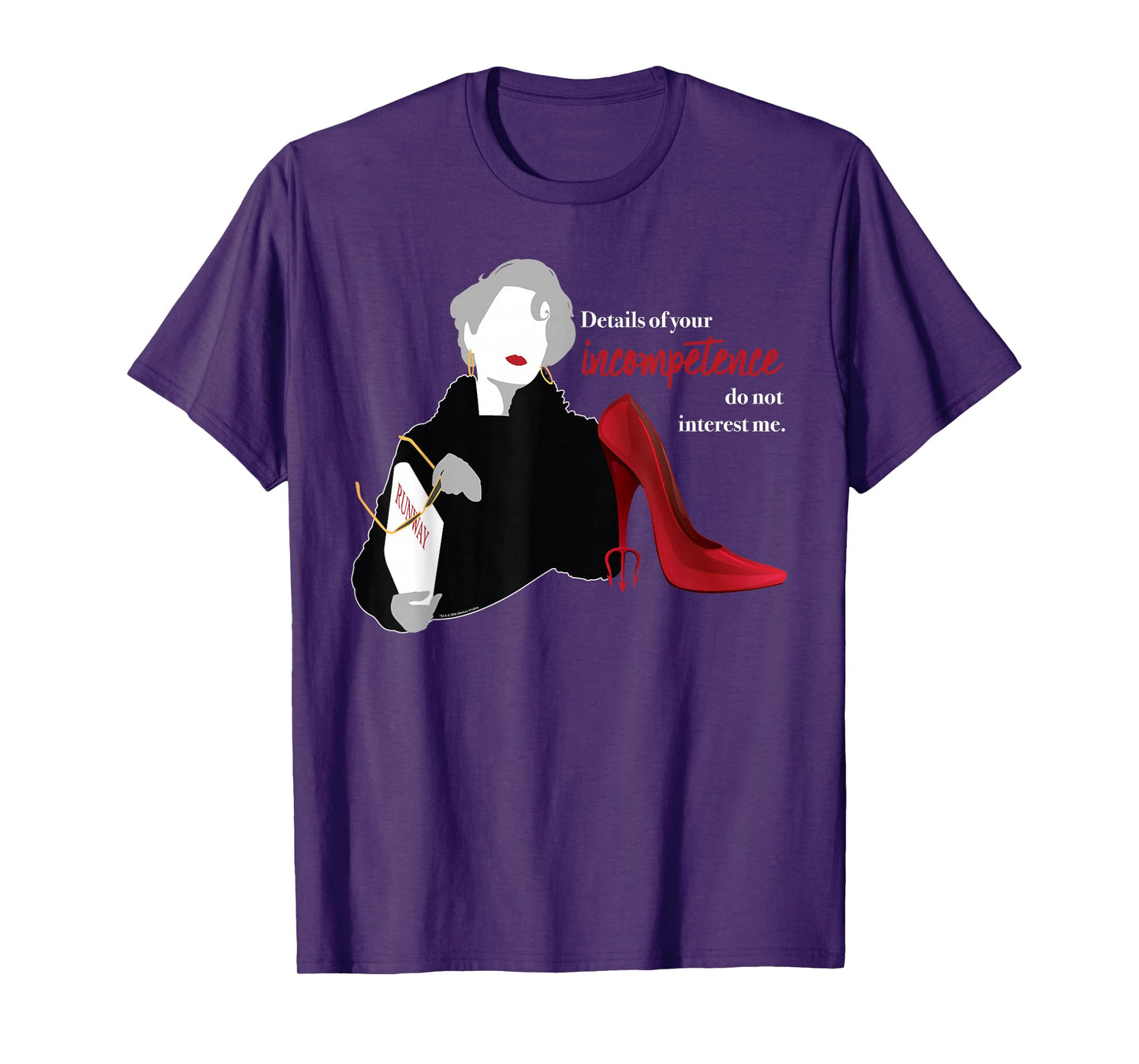 The Devil Wears Prada Miranda Details of Your Incompetence T-Shirt