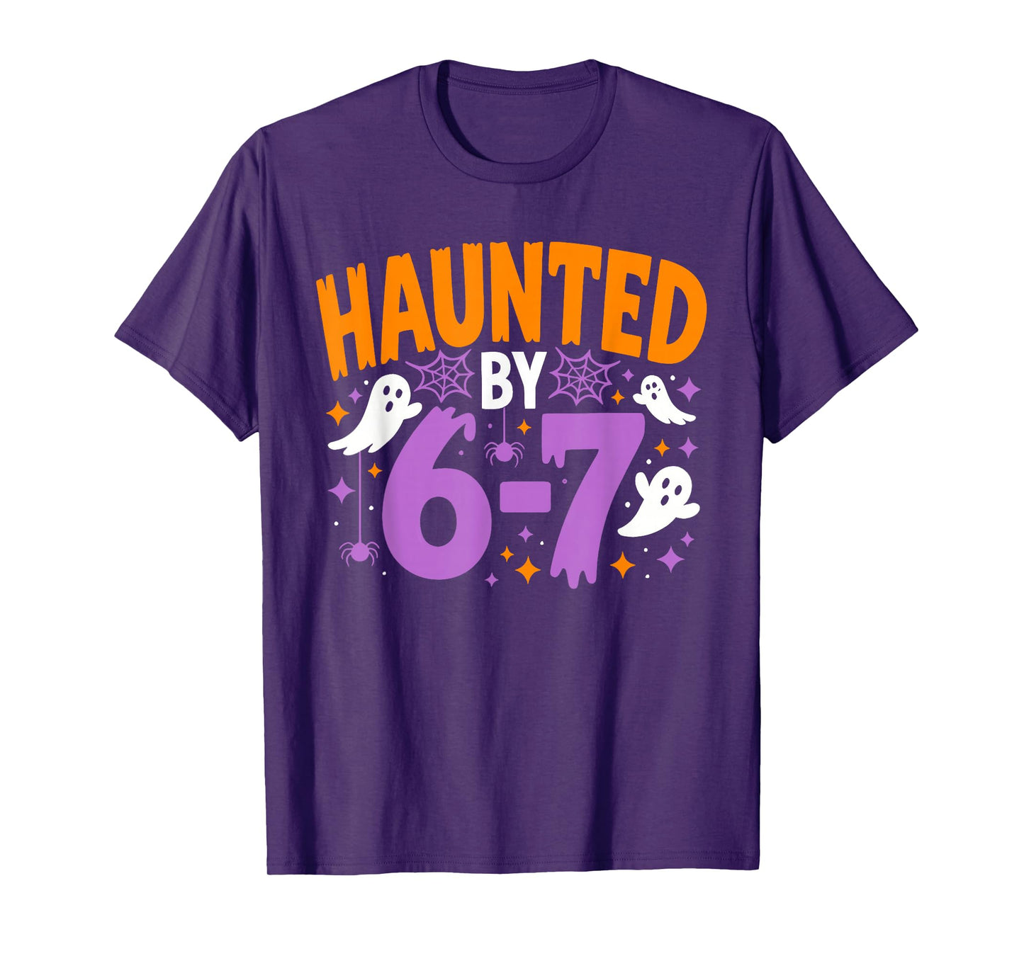 Haunted by 67 Funny Halloween T-Shirt