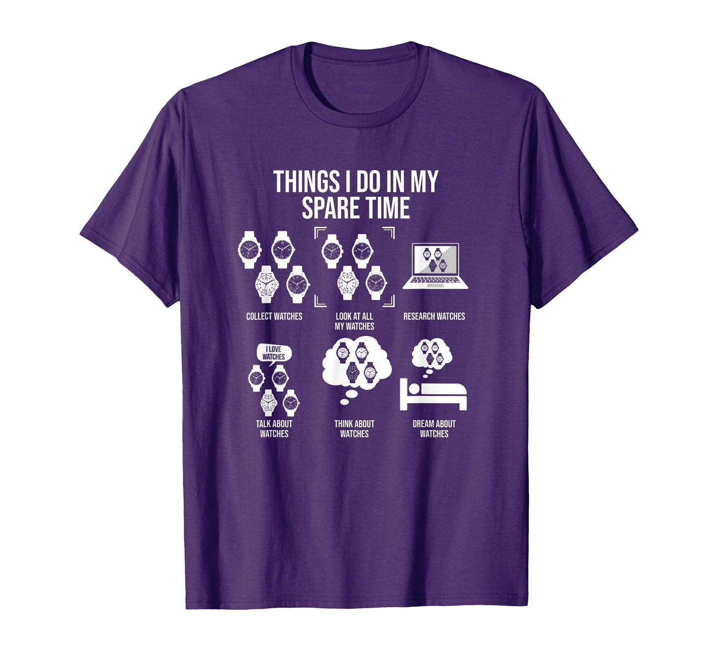 Things I Do In My Spare Time, Horologist Watch Collector T-Shirt