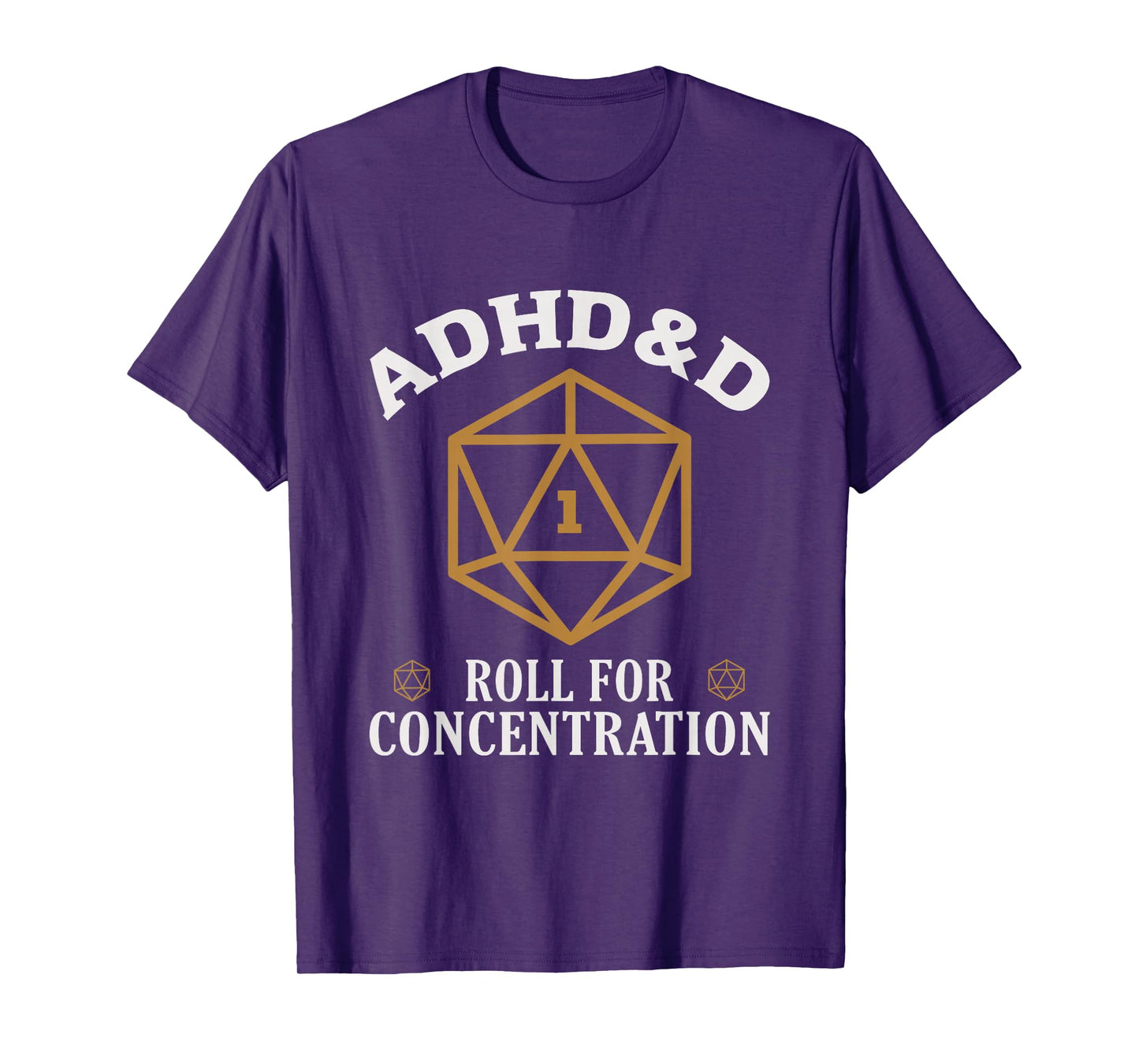 ADHD&D Roll For Concentration Funny Table Top Gamer T-Shirt