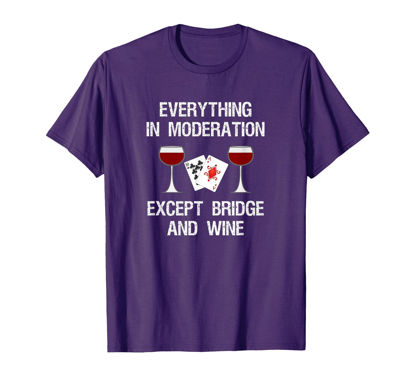 Bridge T-Shirt - Funny Bridge Card Game and Wine T-Shirt