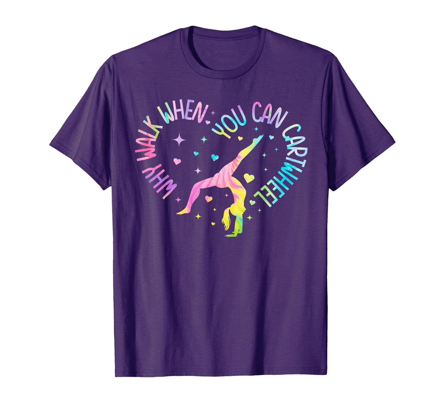 Why Walk When You Can Cartwheel Gymnast Gymnastic Girl T-Shirt