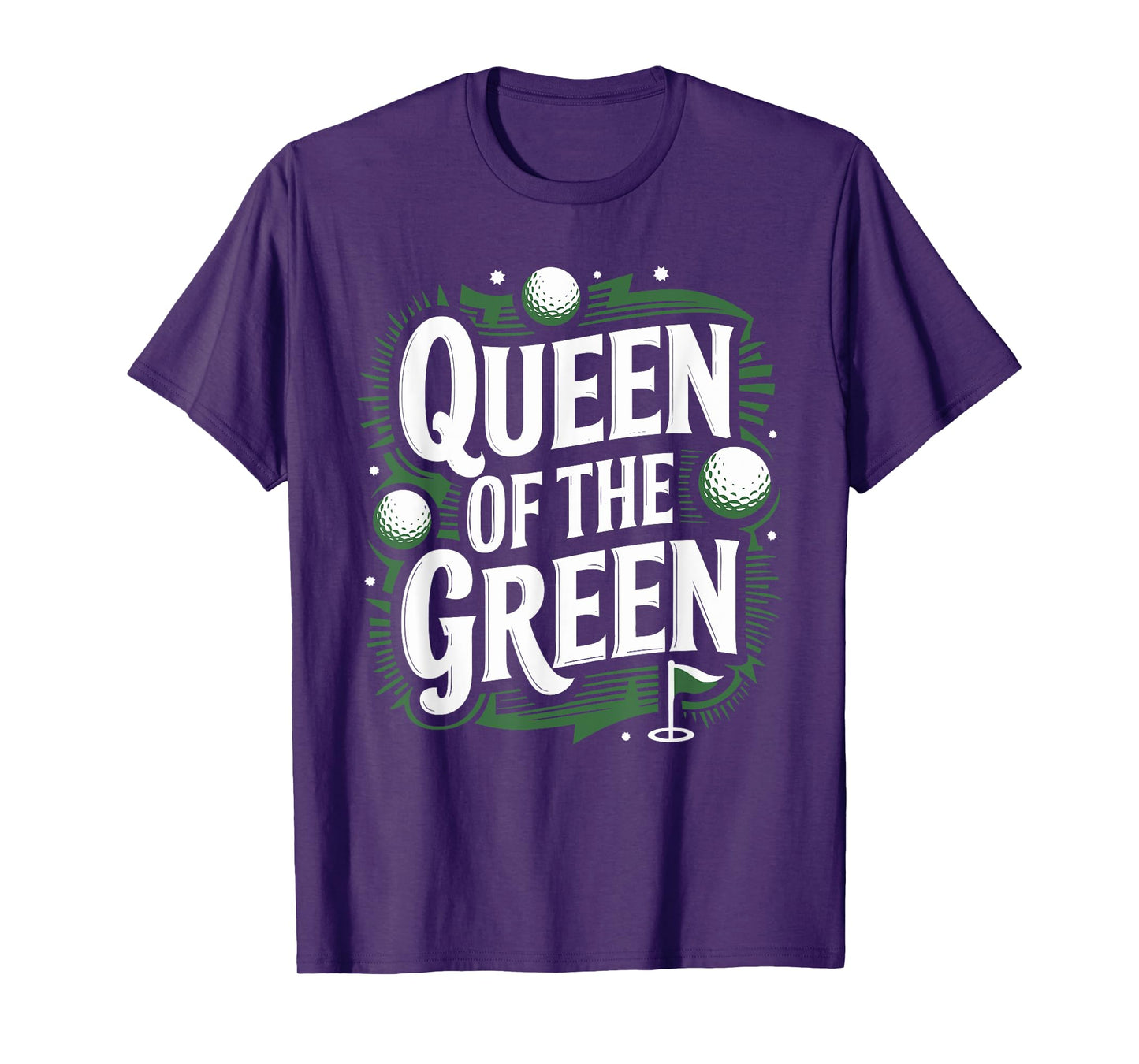 Golf Player Queen Of The Green, Golfer Golfing Golf Lover T-Shirt