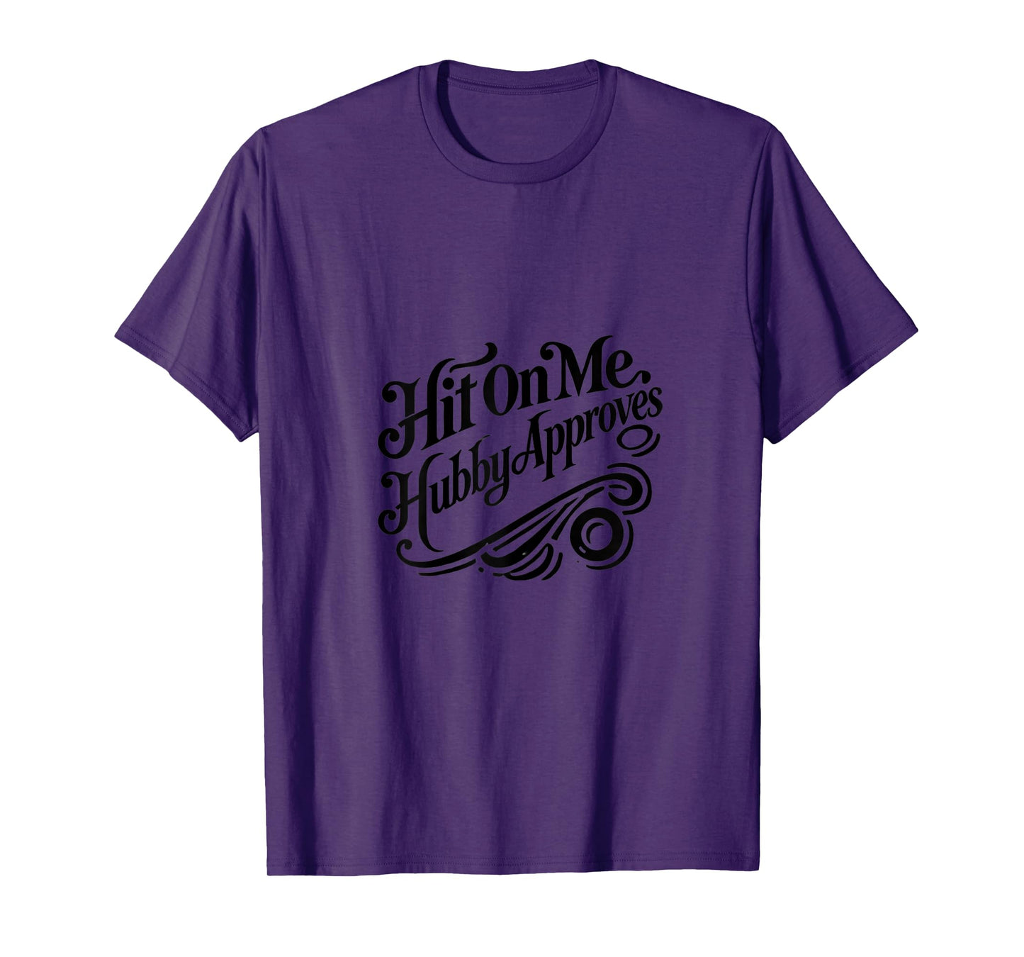 Hit On Me My Husband Approves Swinger Lifestyle Naughty T-Shirt